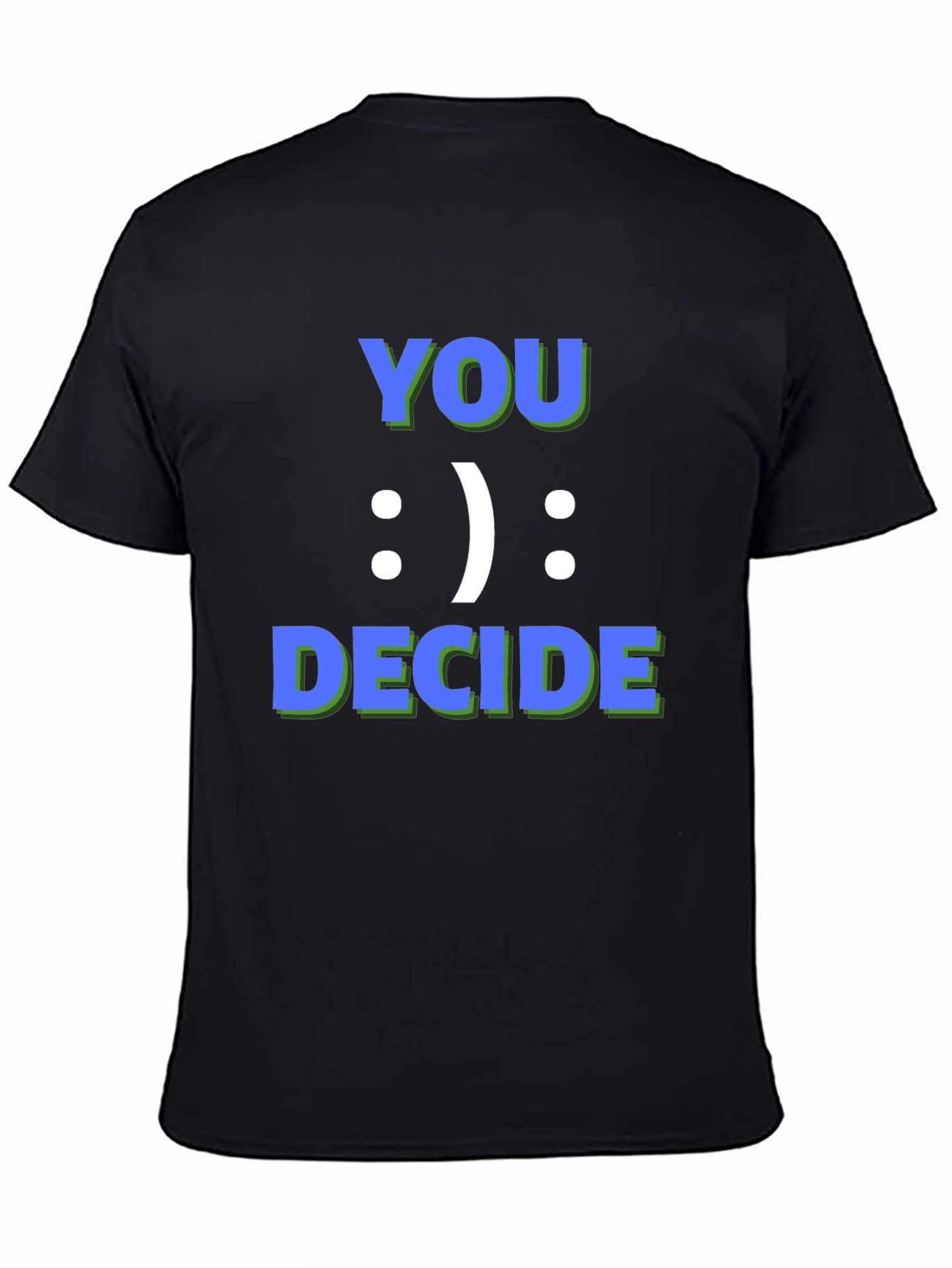 You Decide Graphic Tee - Black Casual T-Shirt