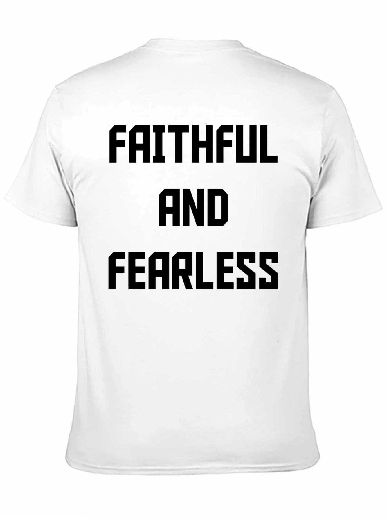 Faithful and Fearless Graphic T-Shirt