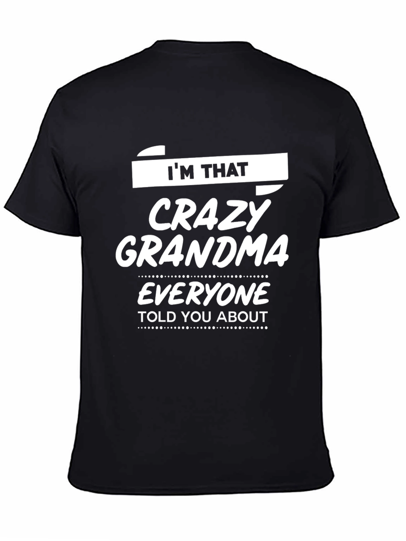 Crazy Grandma T-Shirt - Novelty Graphic Tee