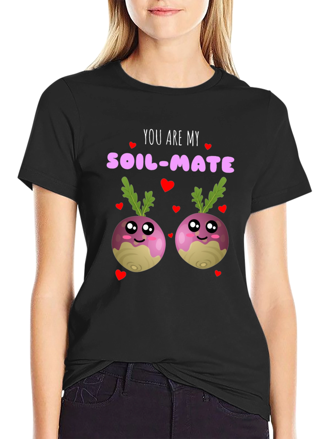 You Are My Soil-Mate Funny T-Shirt