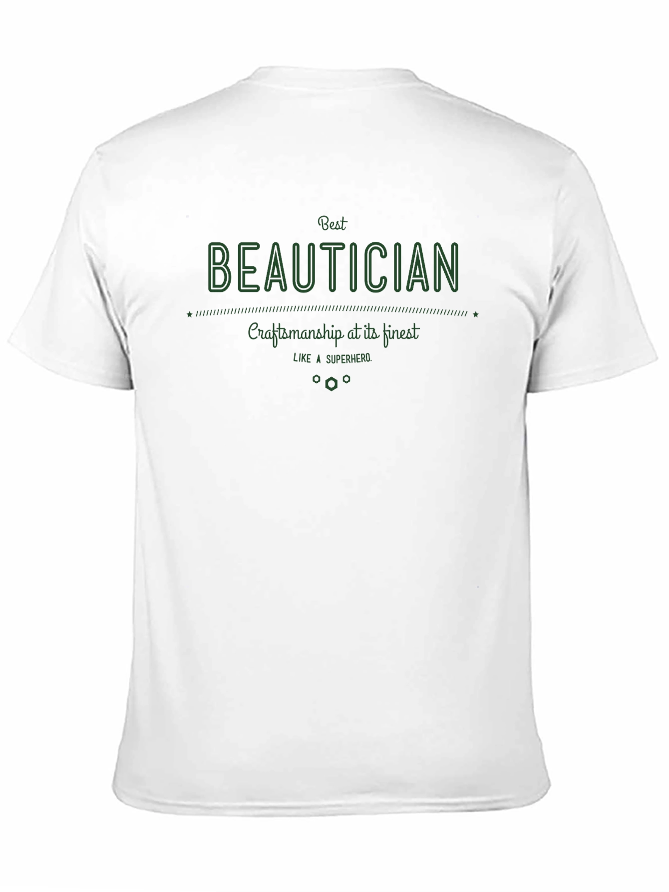 Best Beautician T-Shirt - Craftsmanship Superhero