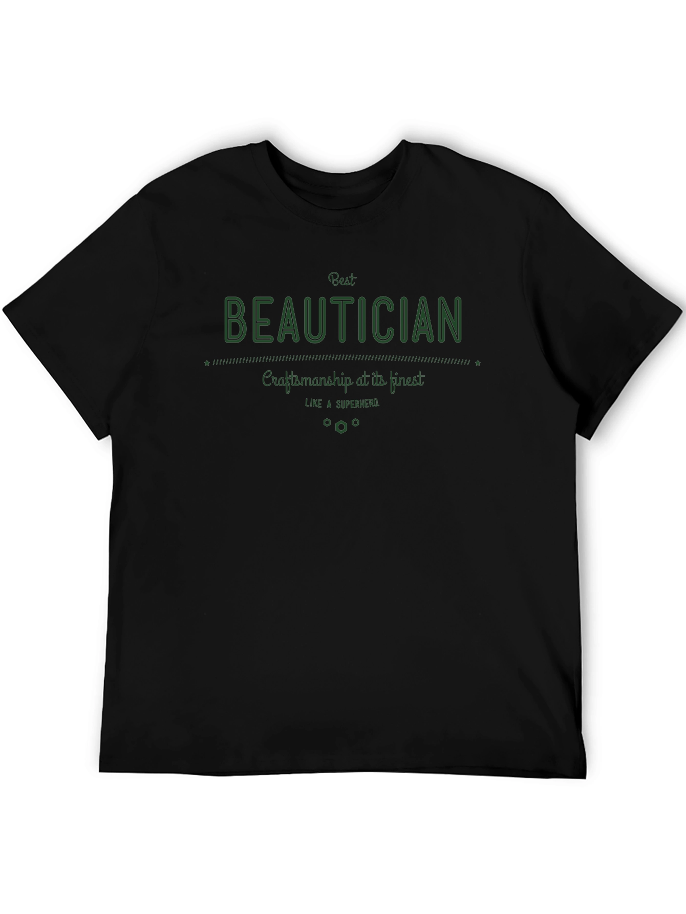 Best Beautician T-Shirt - Craftsmanship Superhero