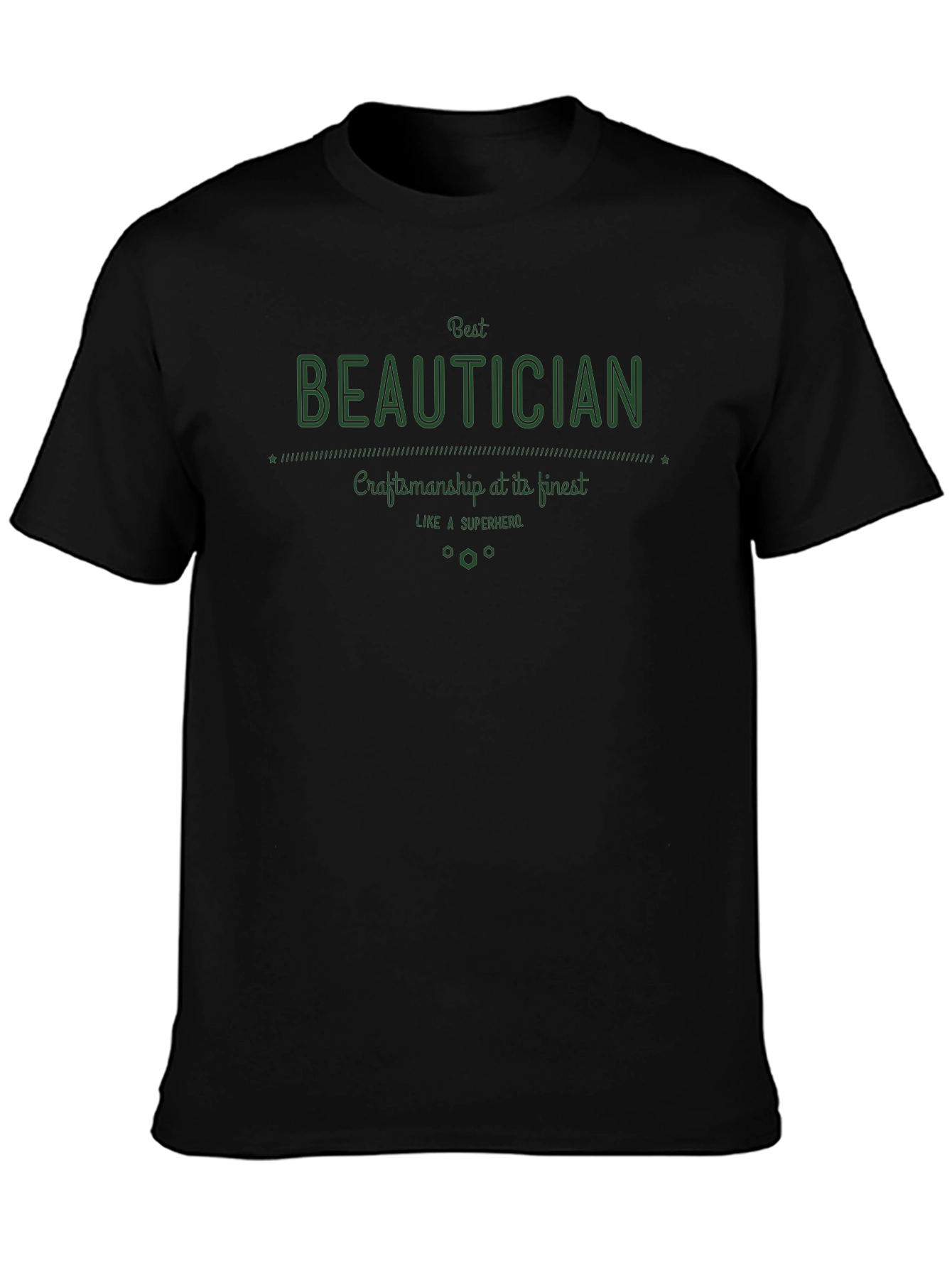 Best Beautician T-Shirt - Craftsmanship Superhero