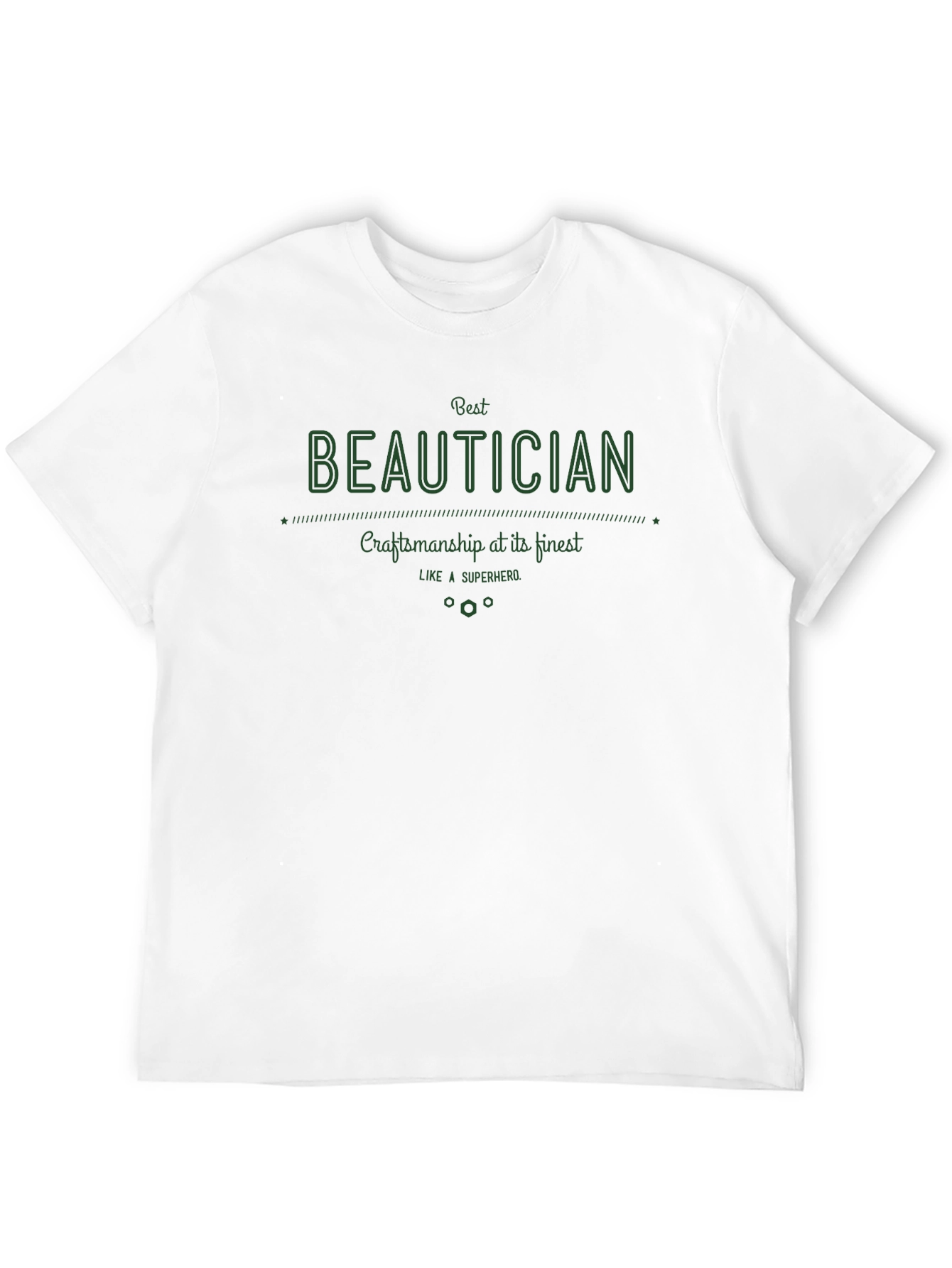 Best Beautician T-Shirt - Craftsmanship Superhero