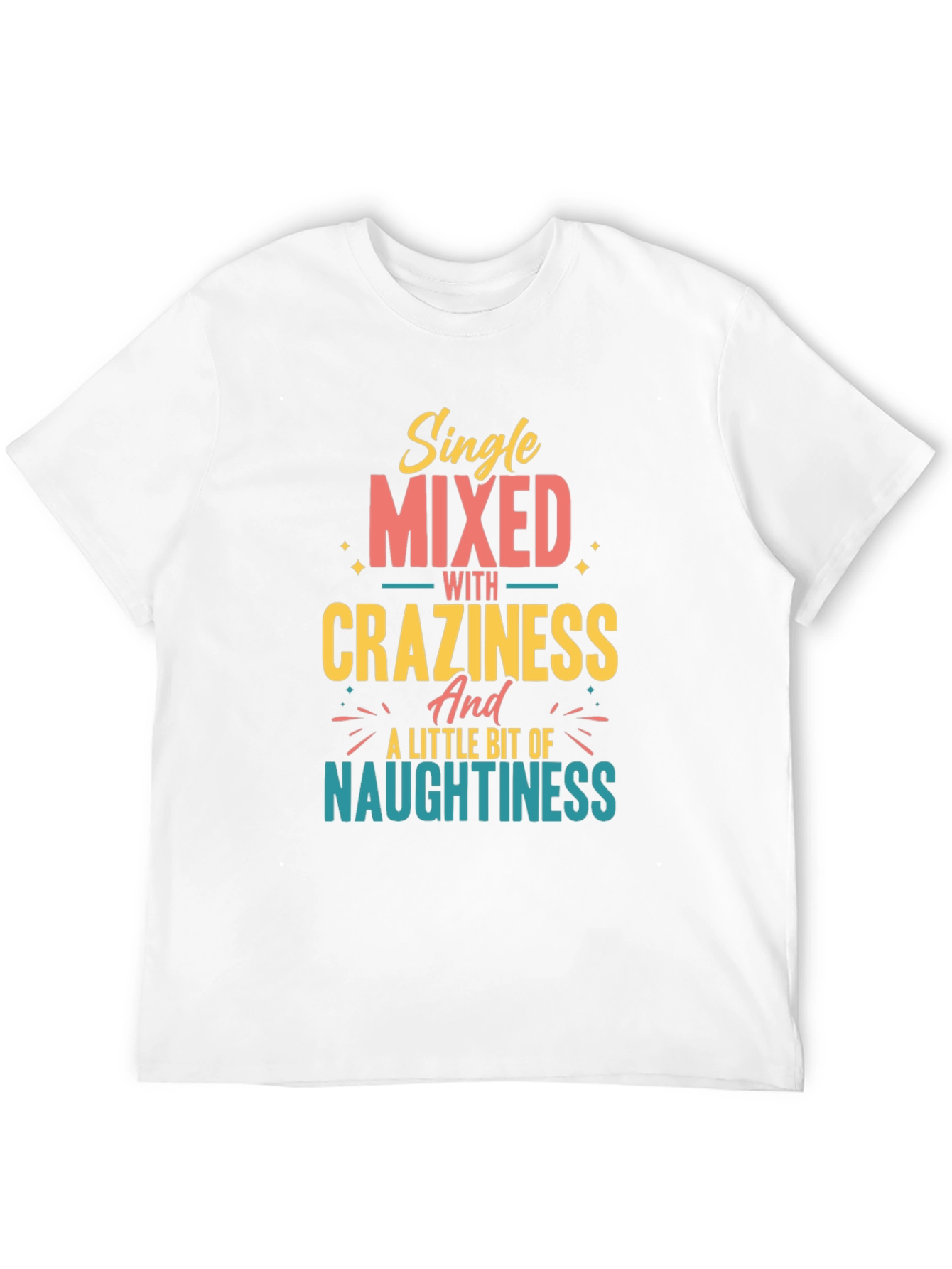 Single Mixed with Craziness Graphic T-Shirt