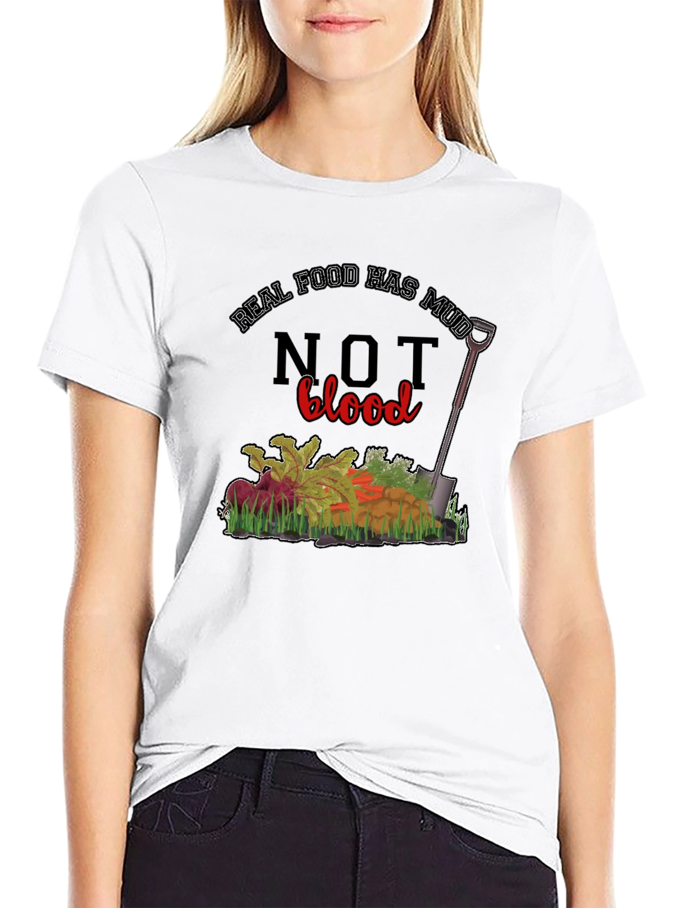Real Food Has Mud Not Blood Graphic T-Shirt