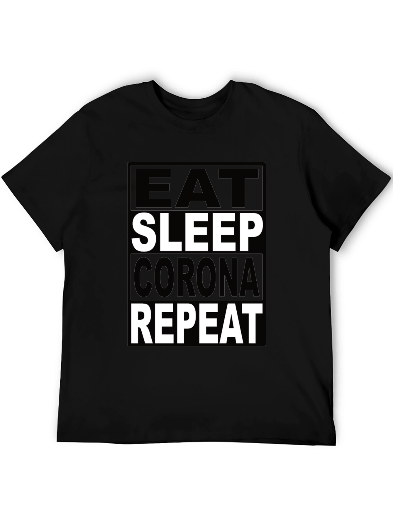 Eat Sleep Corona Repeat T-Shirt