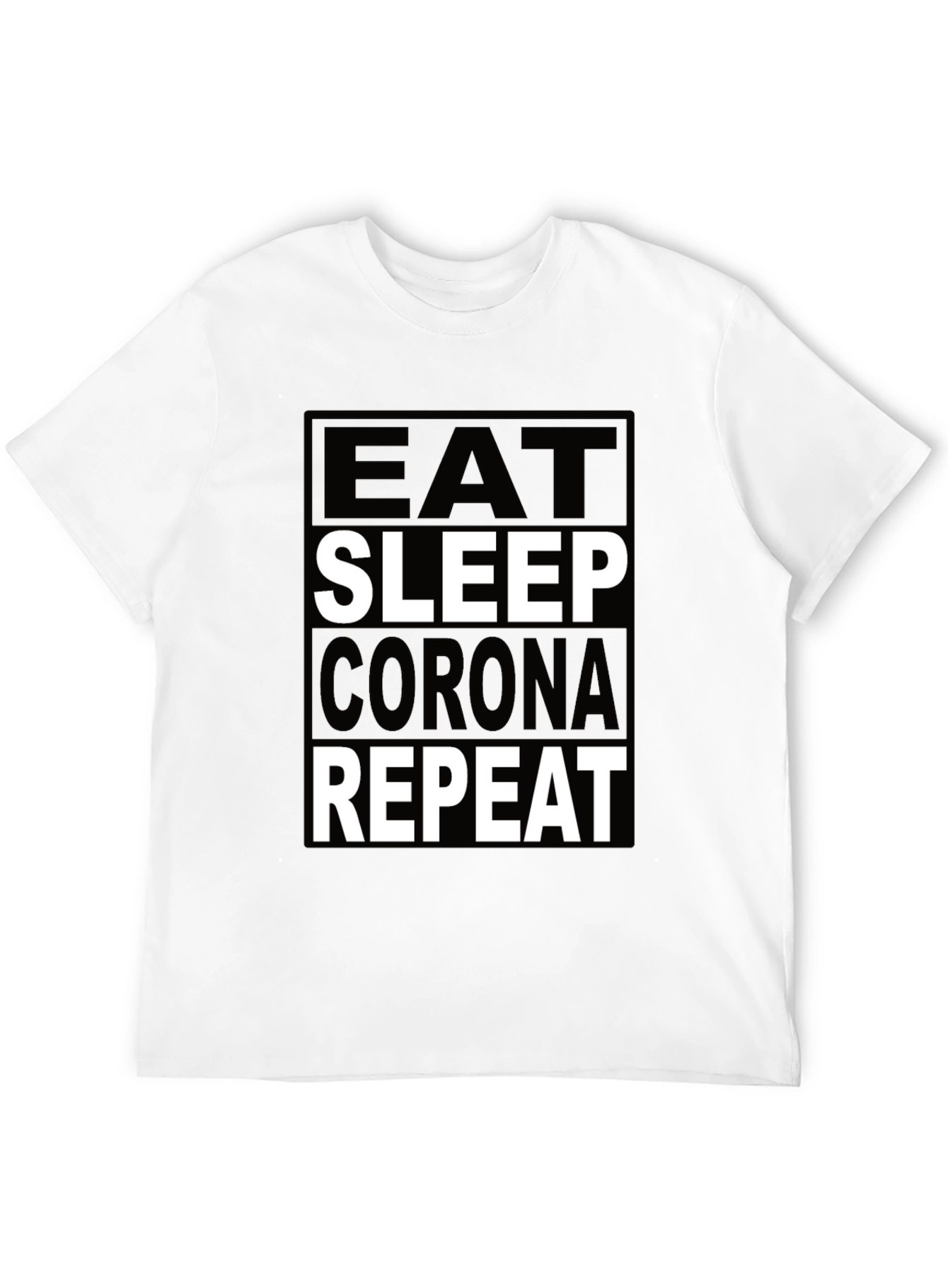 Eat Sleep Corona Repeat T-Shirt