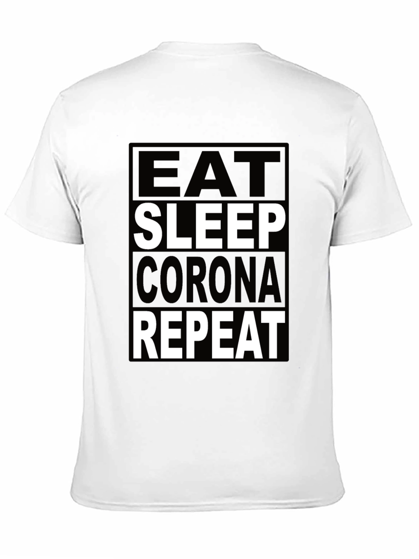 Eat Sleep Corona Repeat T-Shirt