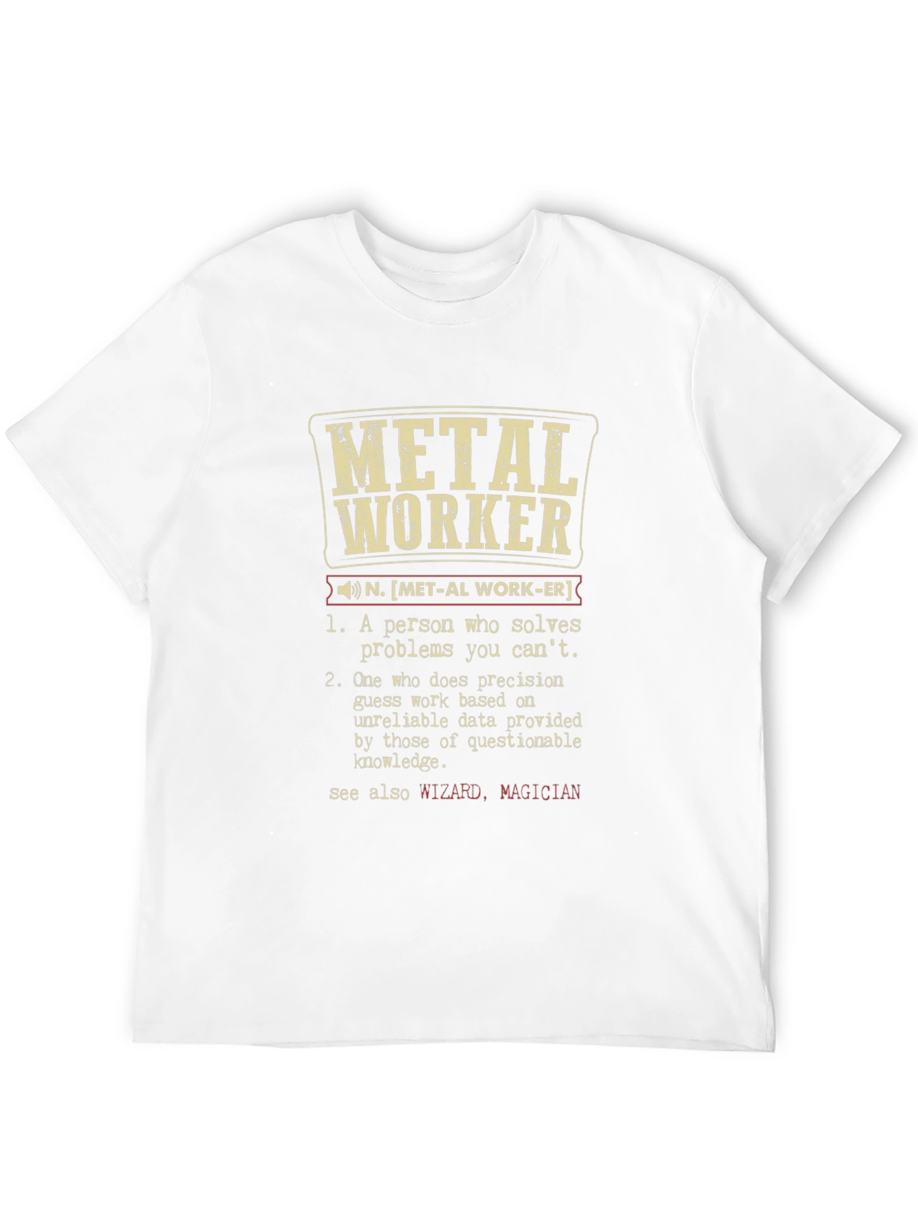 Metal Worker Definition T-Shirt