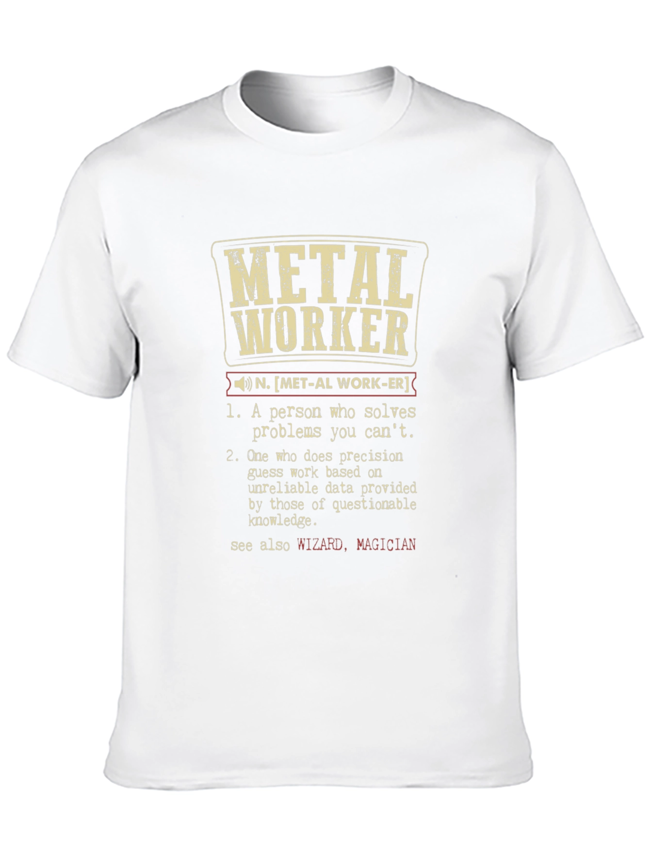 Metal Worker Definition T-Shirt