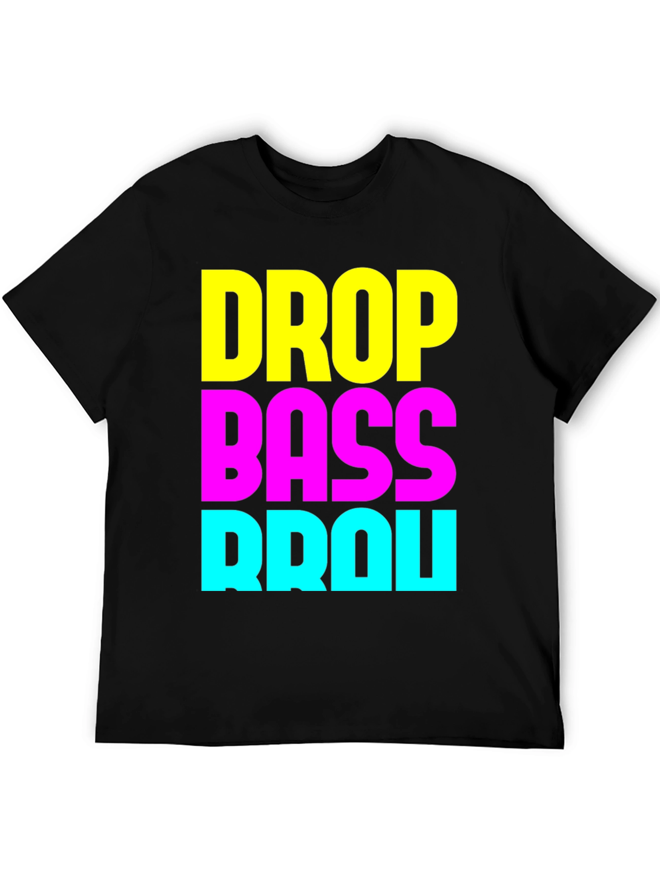Drop Bass Brou T-Shirt - EDM Rave Party Apparel