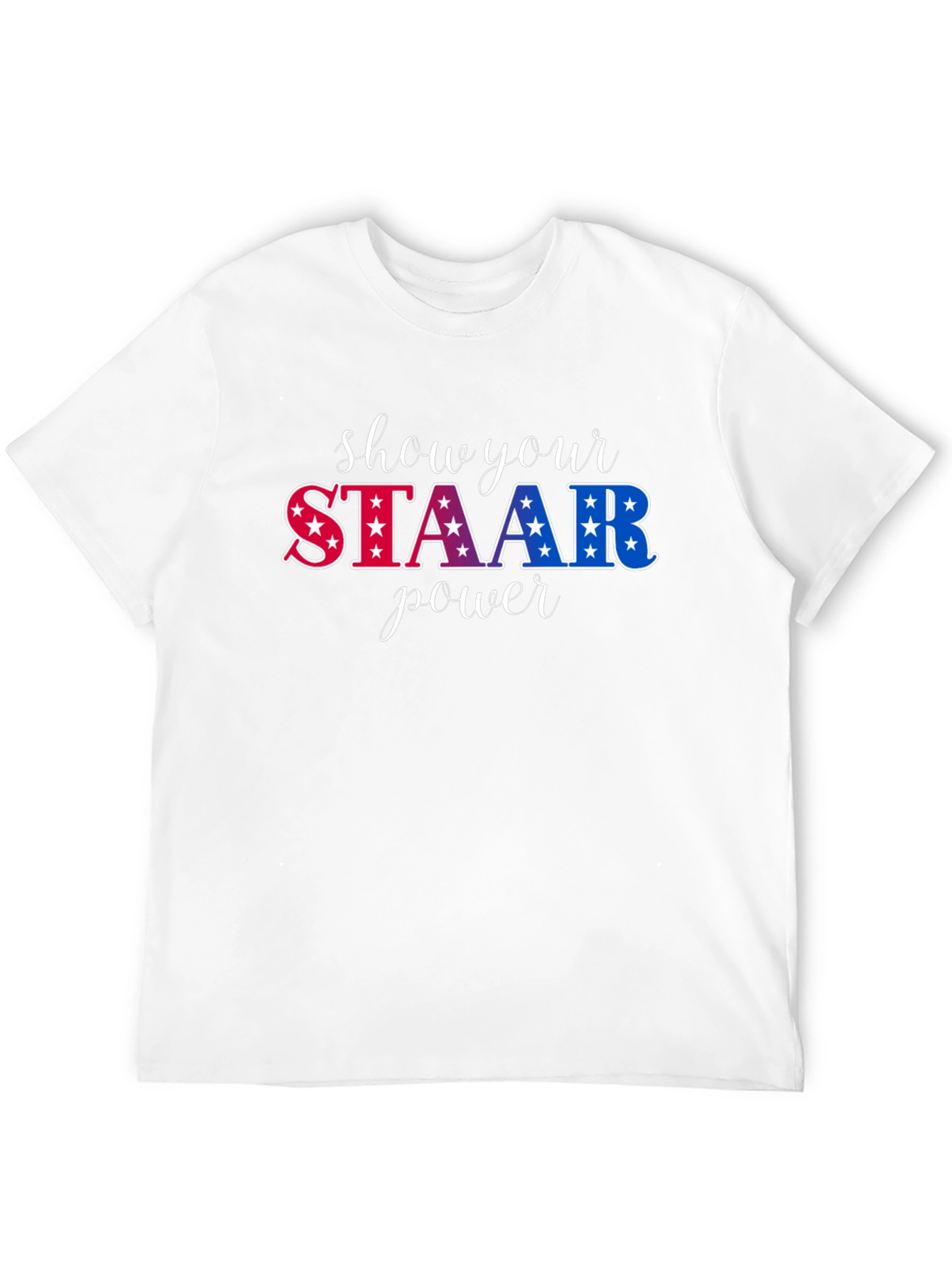 Show Your STAAR Power Graphic Tee