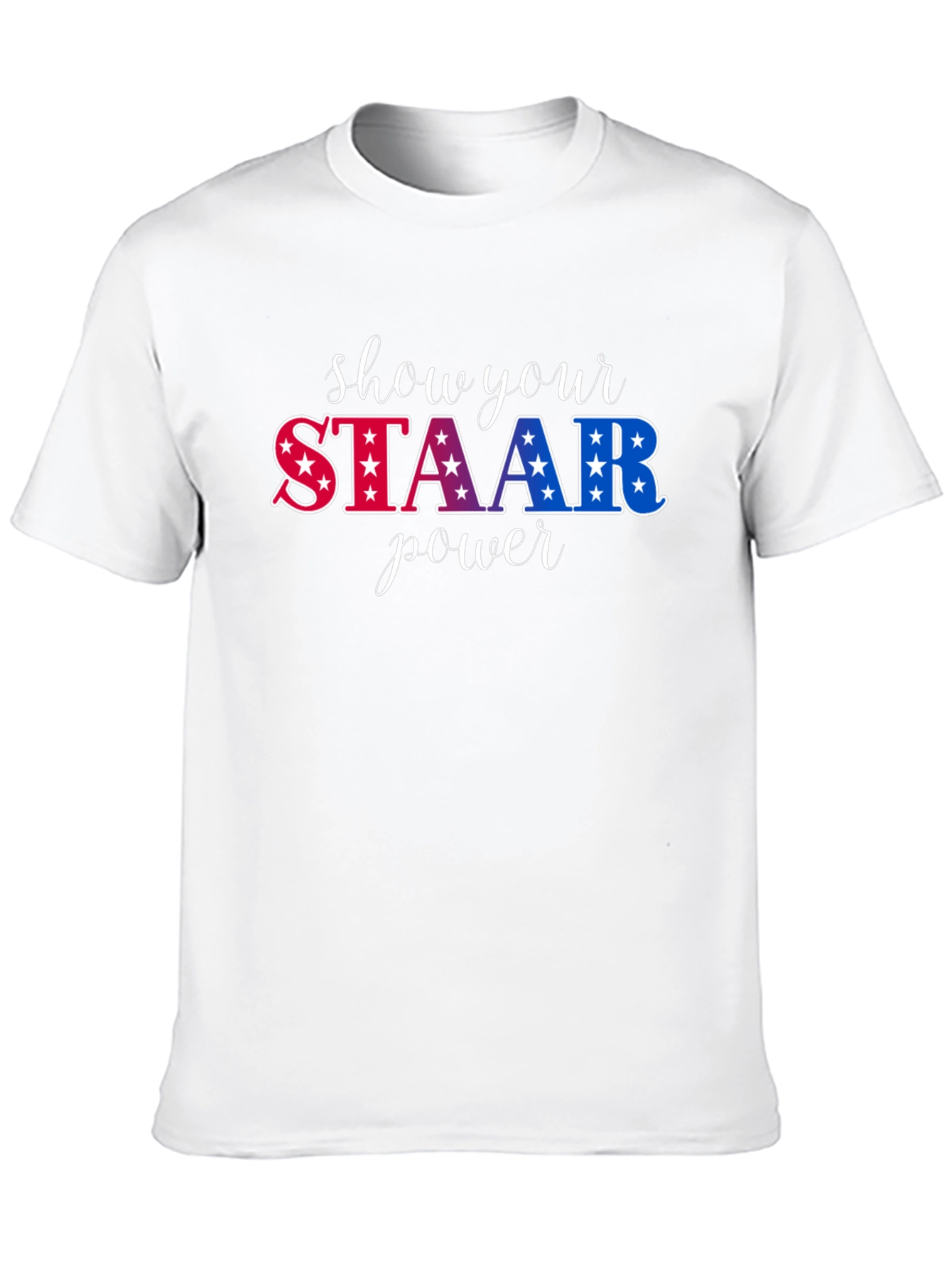 Show Your STAAR Power Graphic Tee