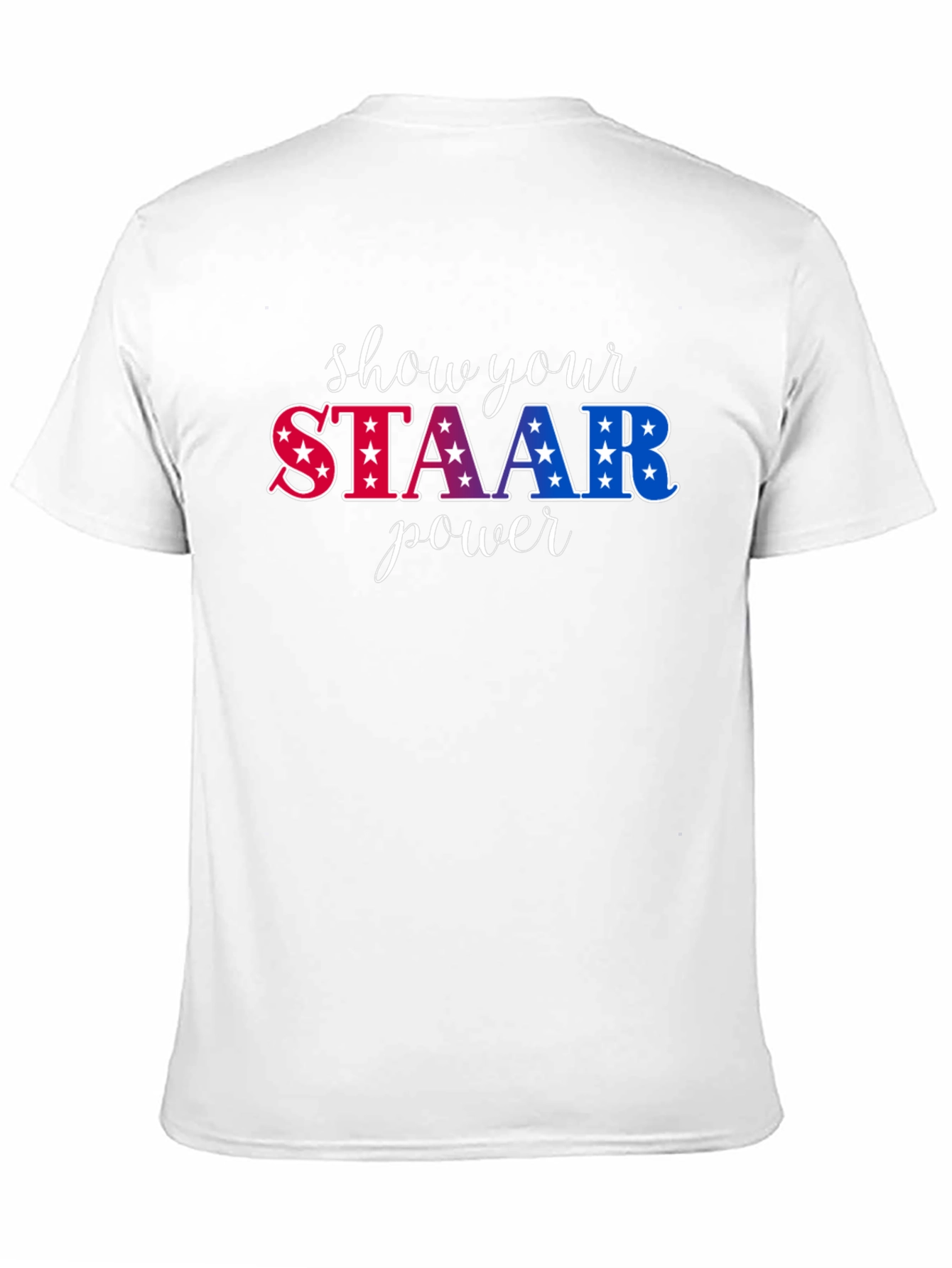 Show Your STAAR Power Graphic Tee