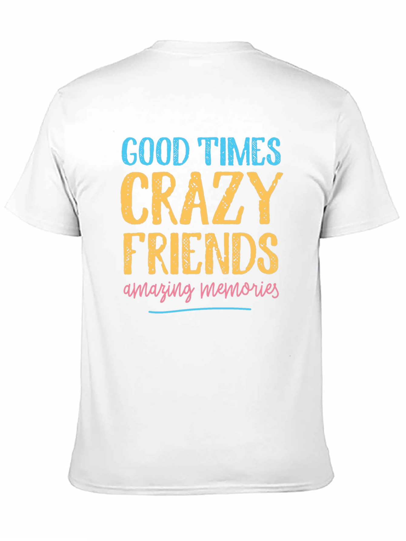 Good Times Crazy Friends Graphic T-Shirt