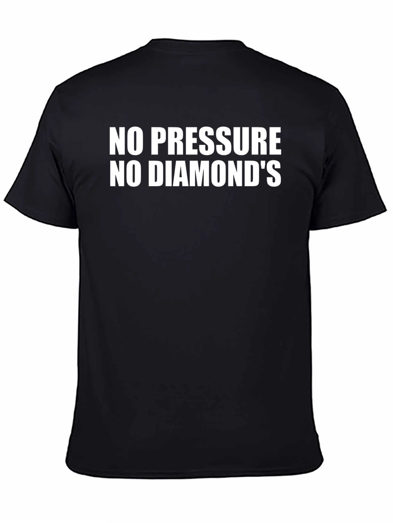 No Pressure No Diamonds Graphic T-Shirt