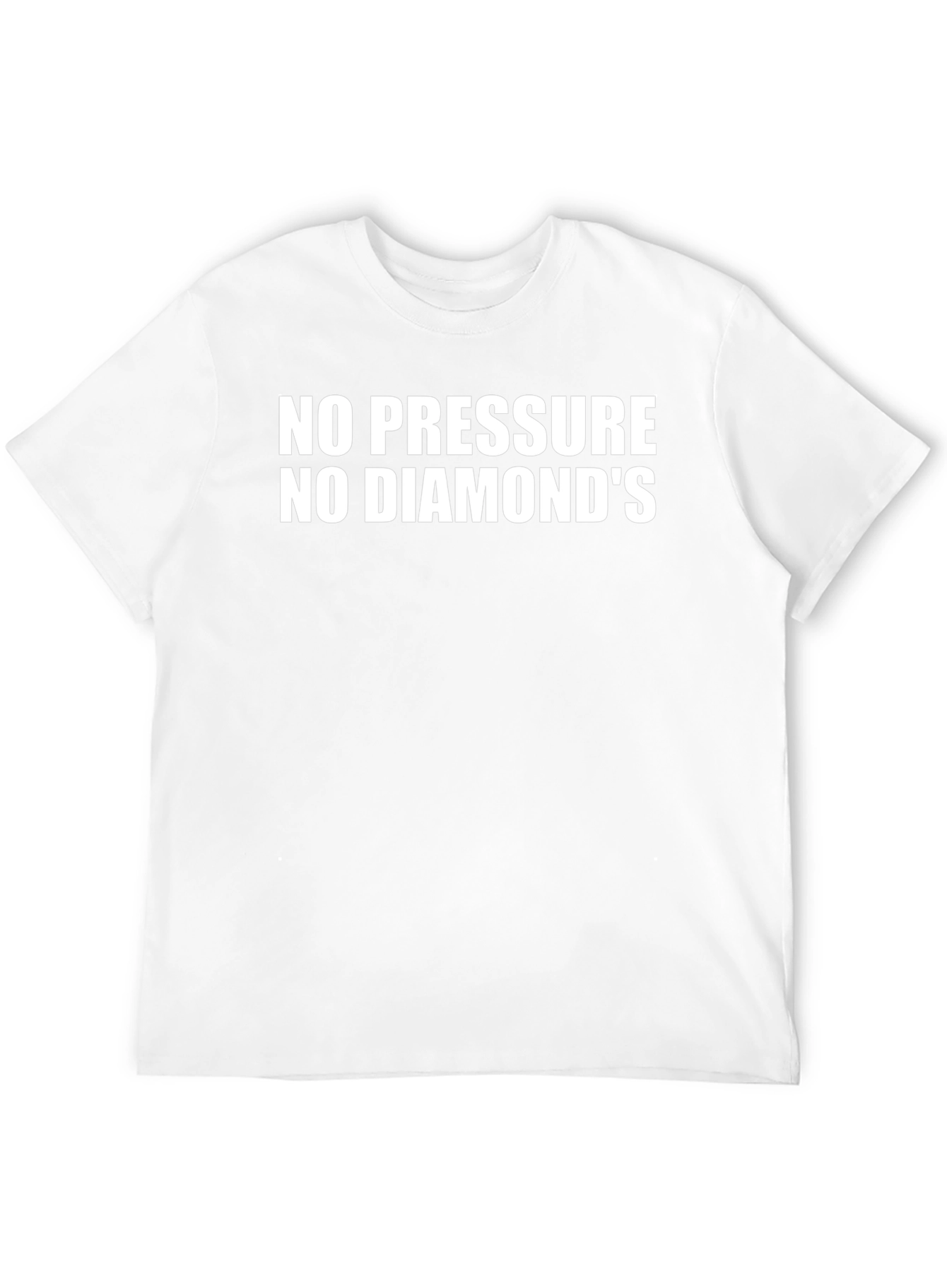 No Pressure No Diamonds Graphic T-Shirt