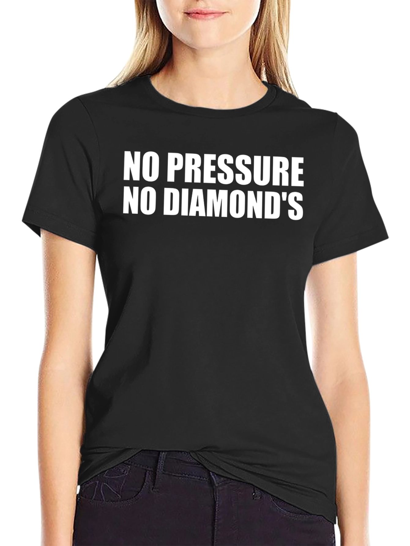 No Pressure No Diamonds Graphic T-Shirt