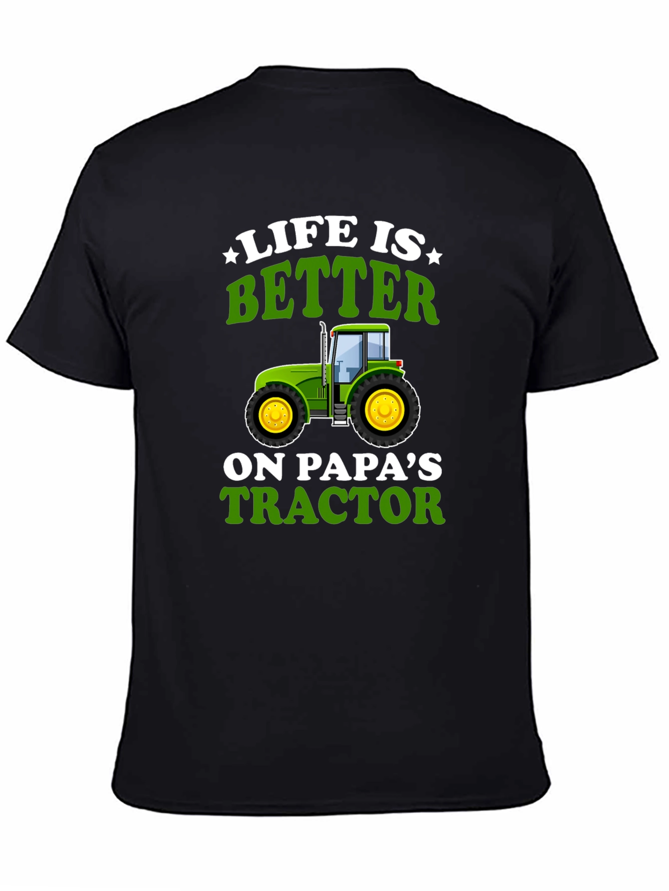 Life is Better on Papas Tractor Graphic T-Shirt