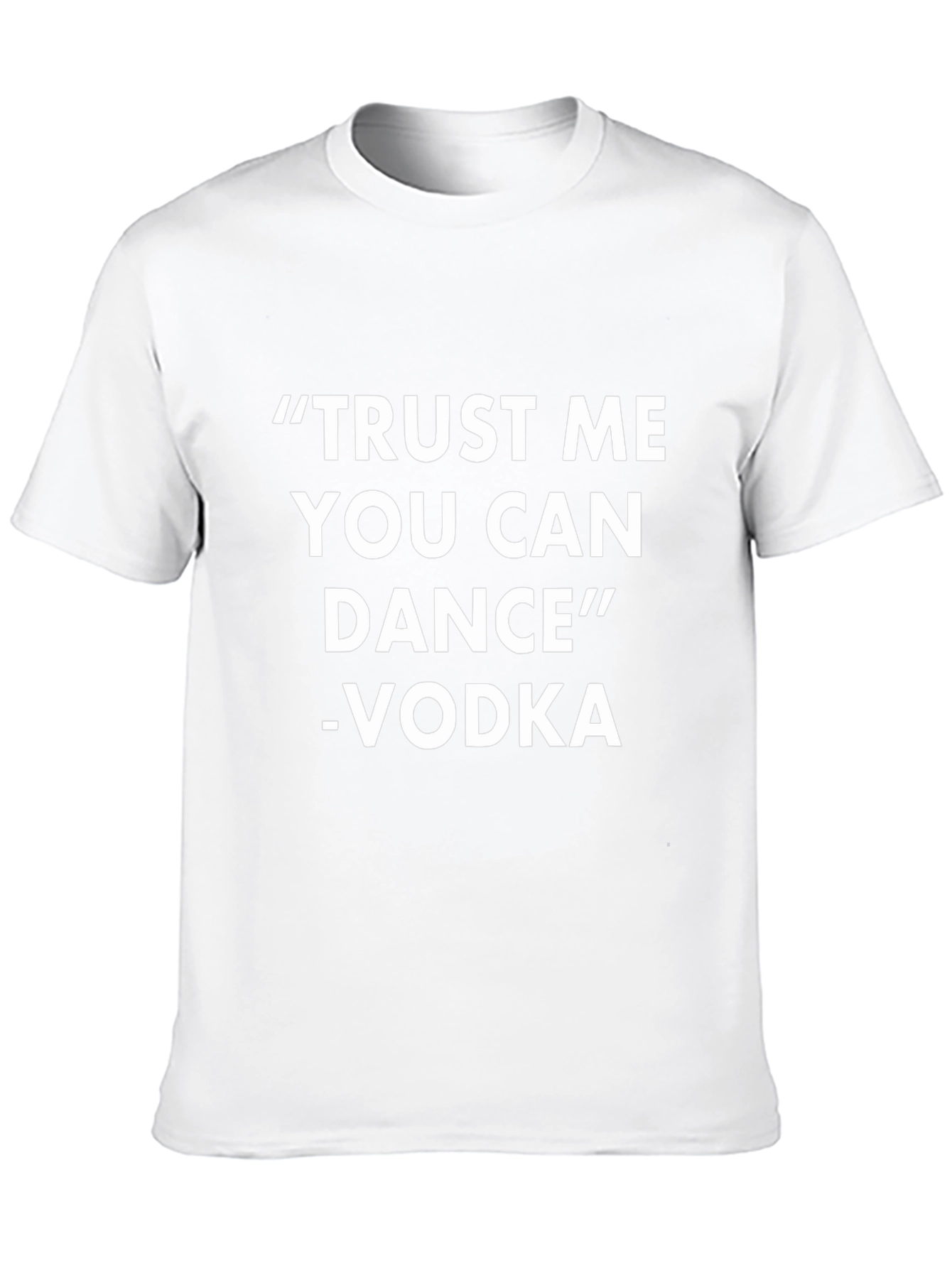 Trust Me You Can Dance Vodka Tee