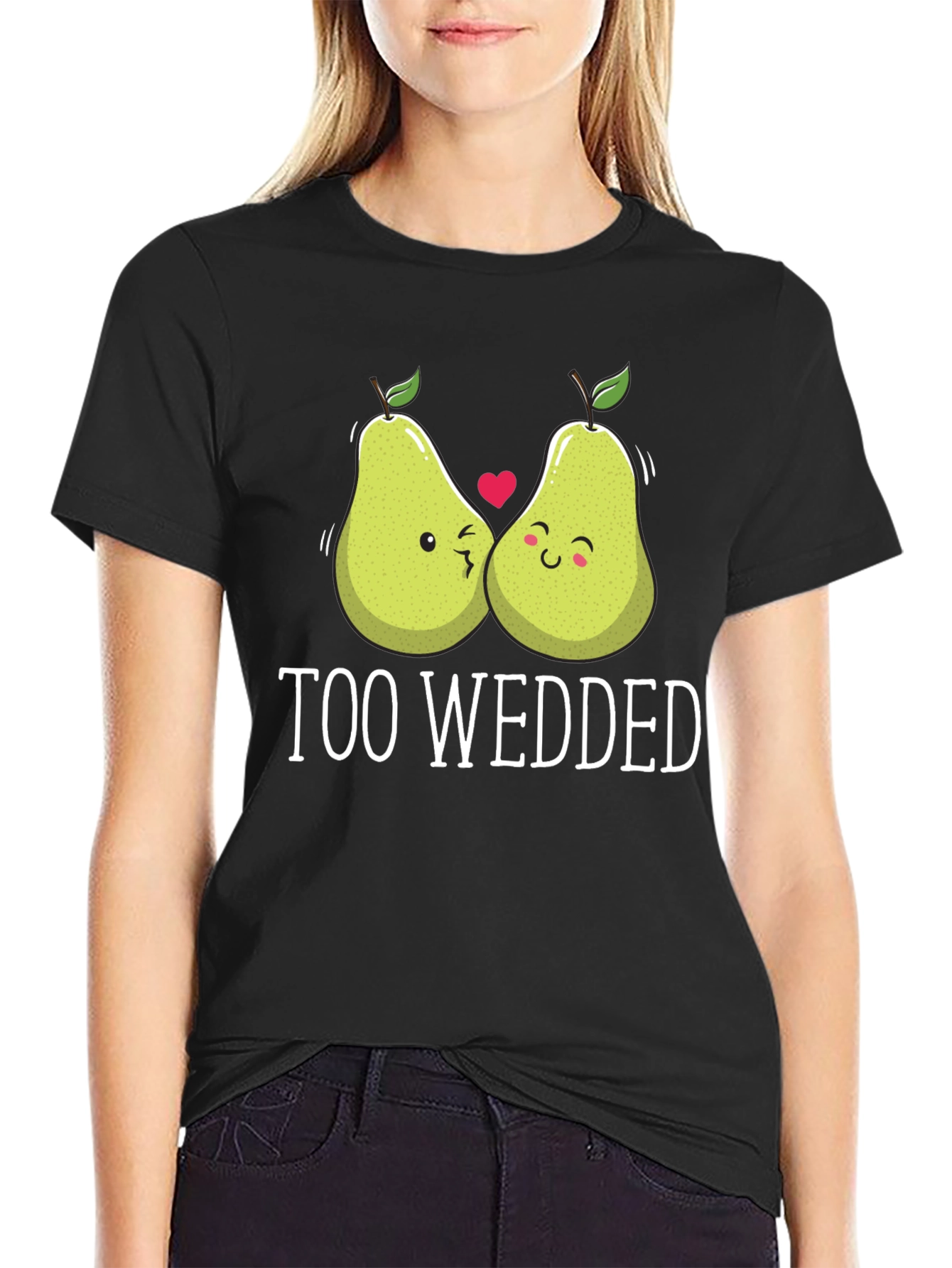Too Wedded Pear T-Shirt