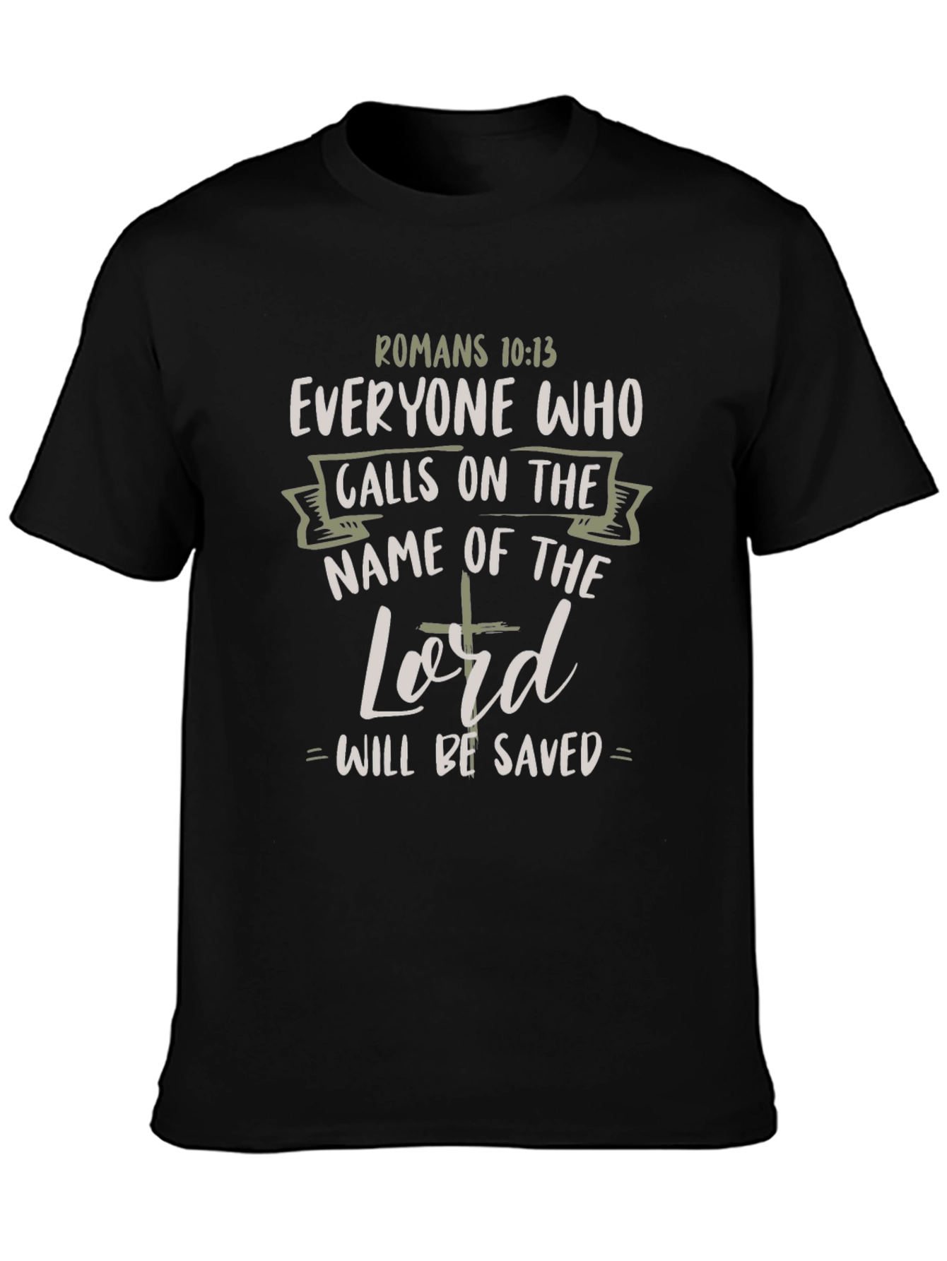 Romans 10:13 Christian T-Shirt