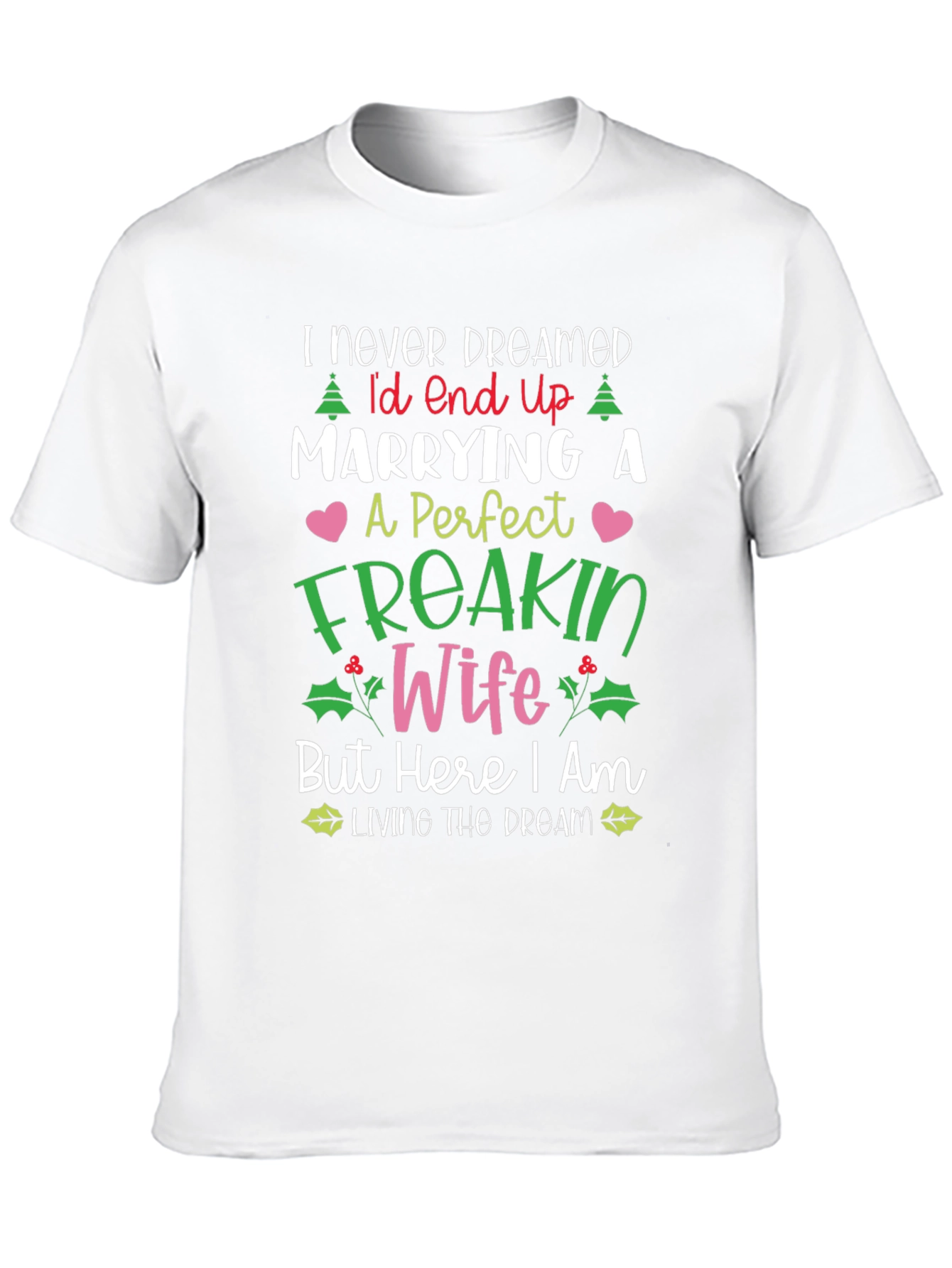 Freakin Wife Graphic T-Shirt