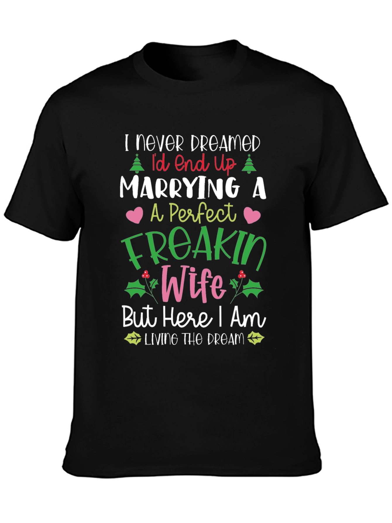 Freakin Wife Graphic T-Shirt