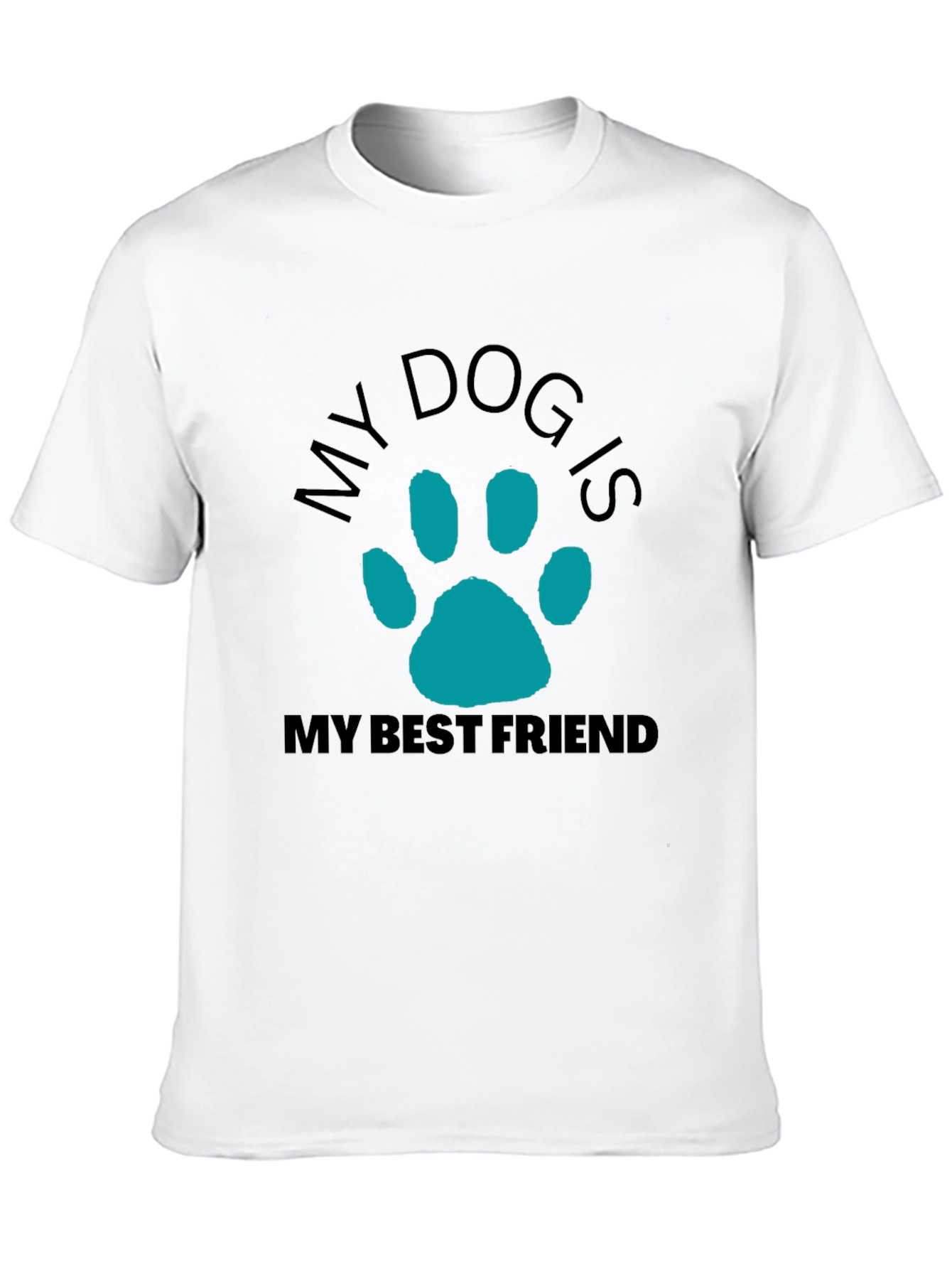 My Dog Is My Best Friend Graphic T-Shirt