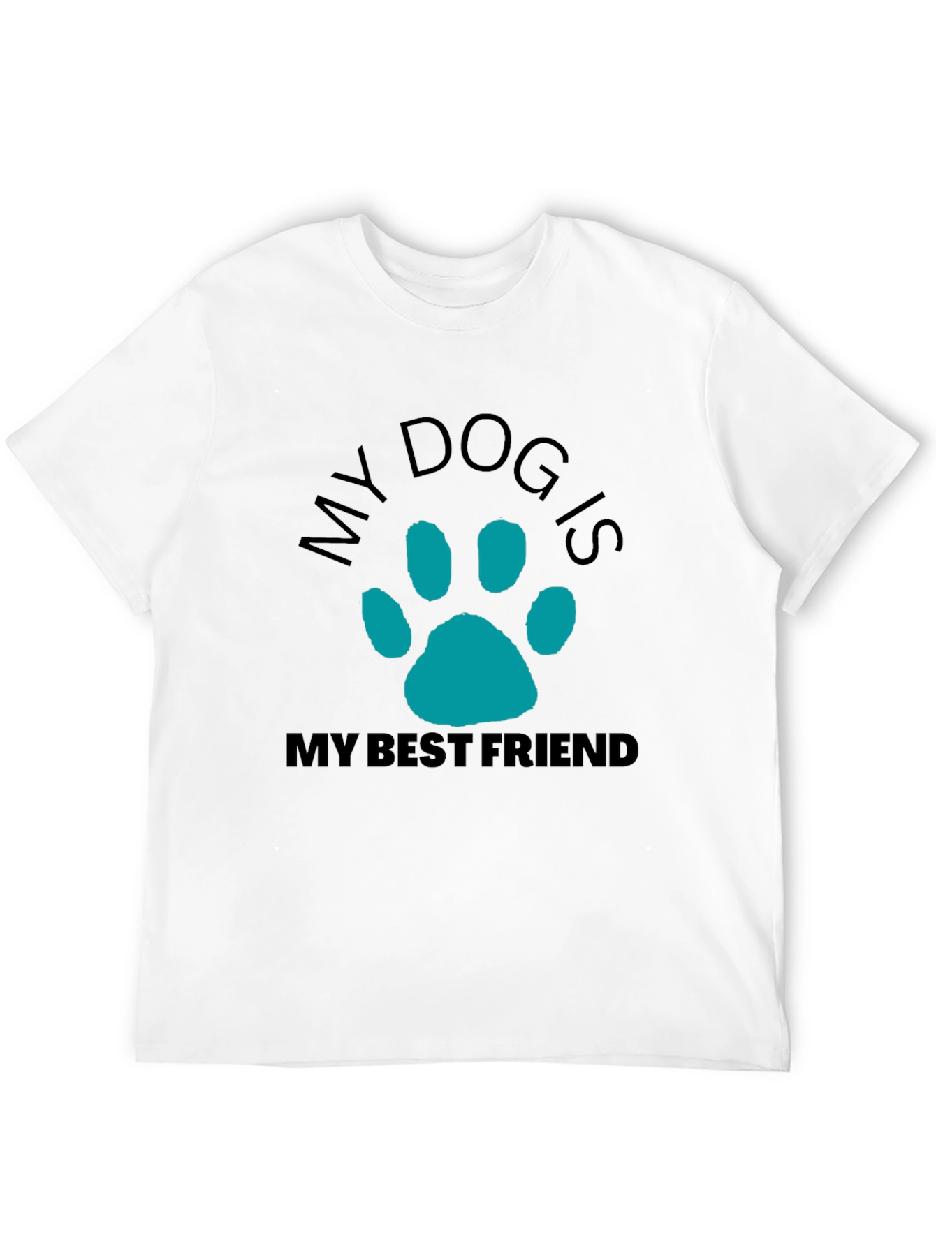 My Dog Is My Best Friend Graphic T-Shirt