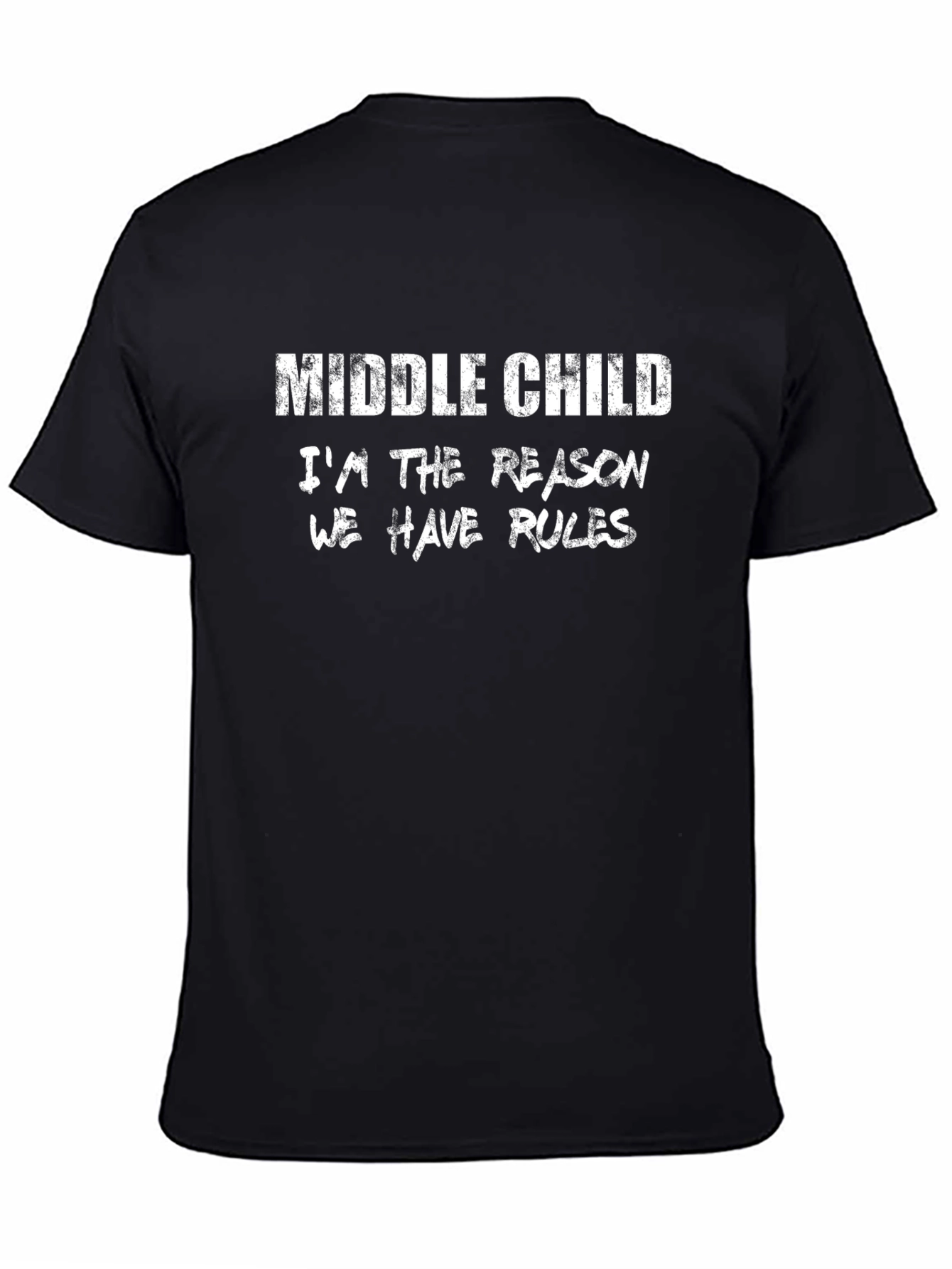 Middle Child Reason for Rules Black T-Shirt