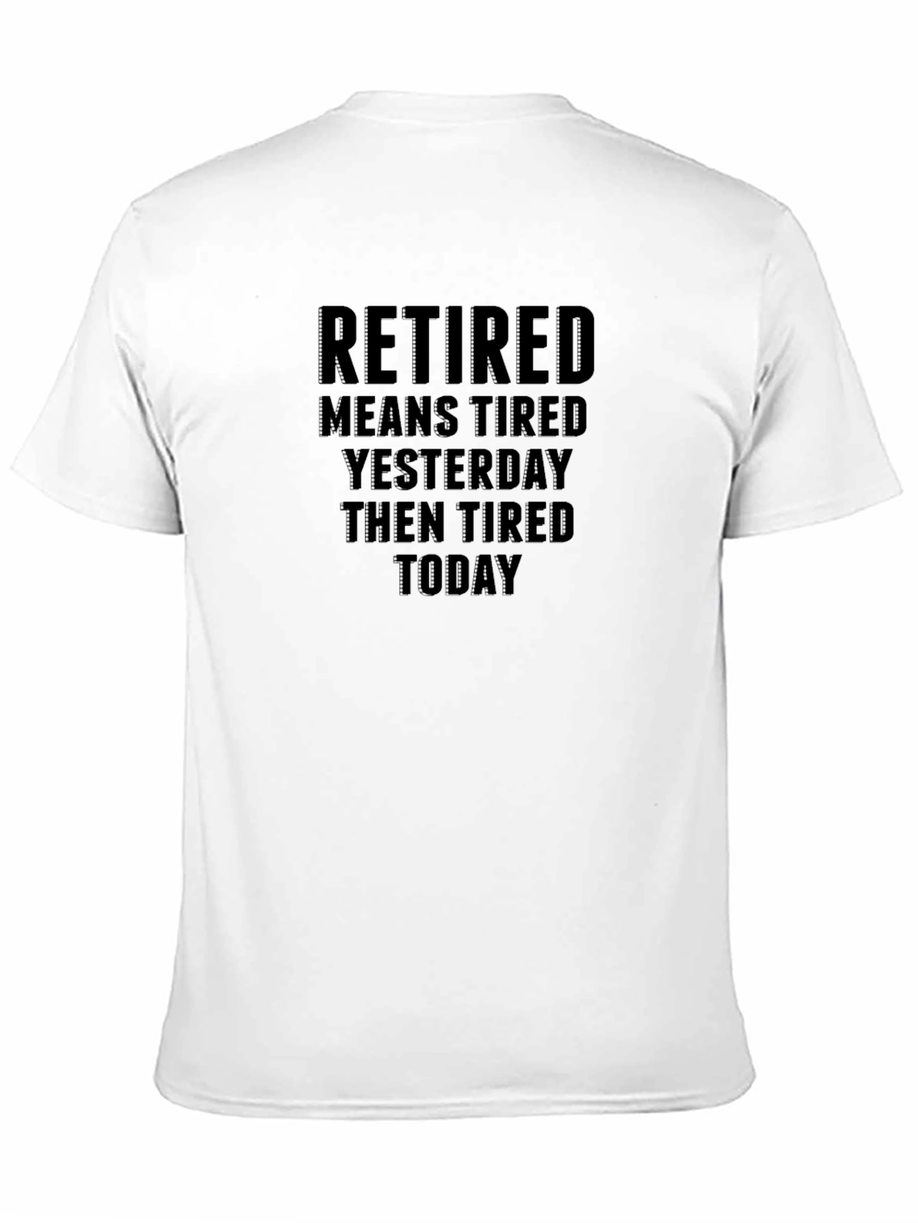 Retired Tired Black T-Shirt
