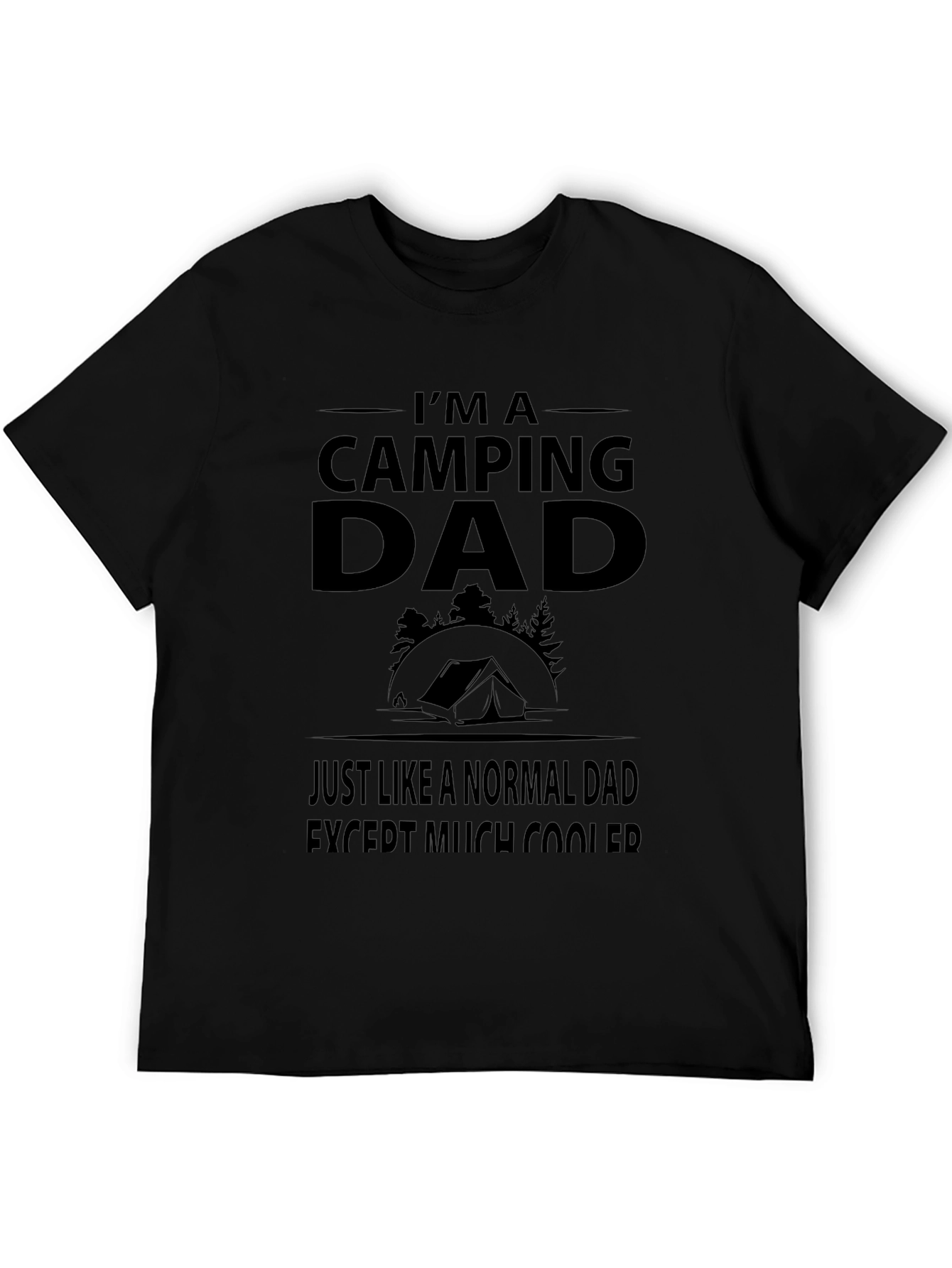 Camping Dad T-Shirt - Much Cooler Than Normal!