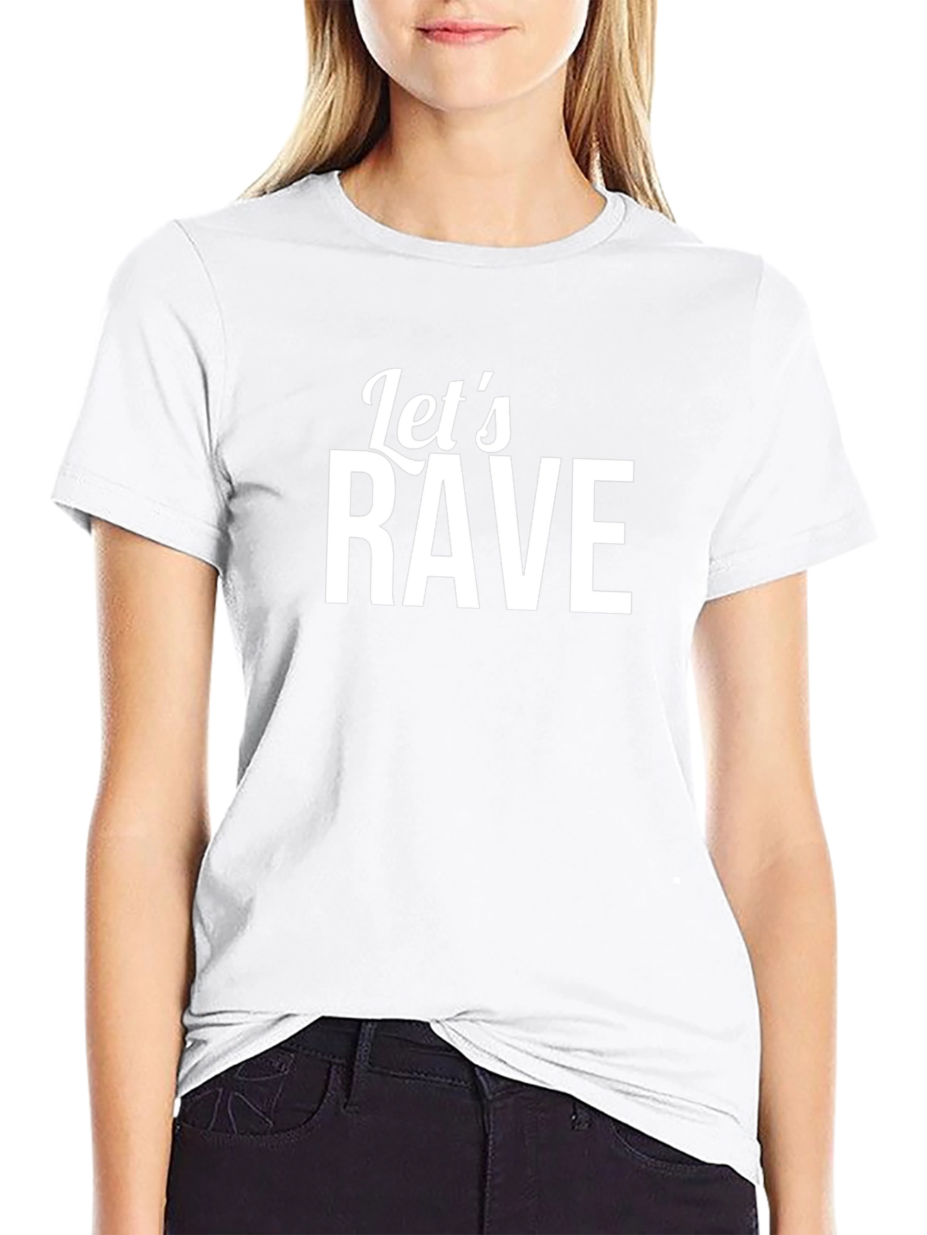 Lets Rave T-Shirt - Stylish Party Tee