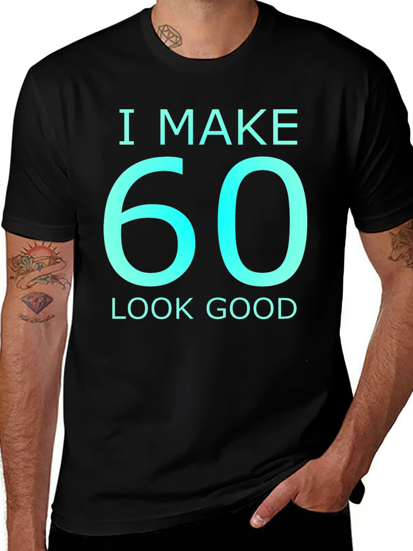 I Make 60 Look Good Graphic T-Shirt