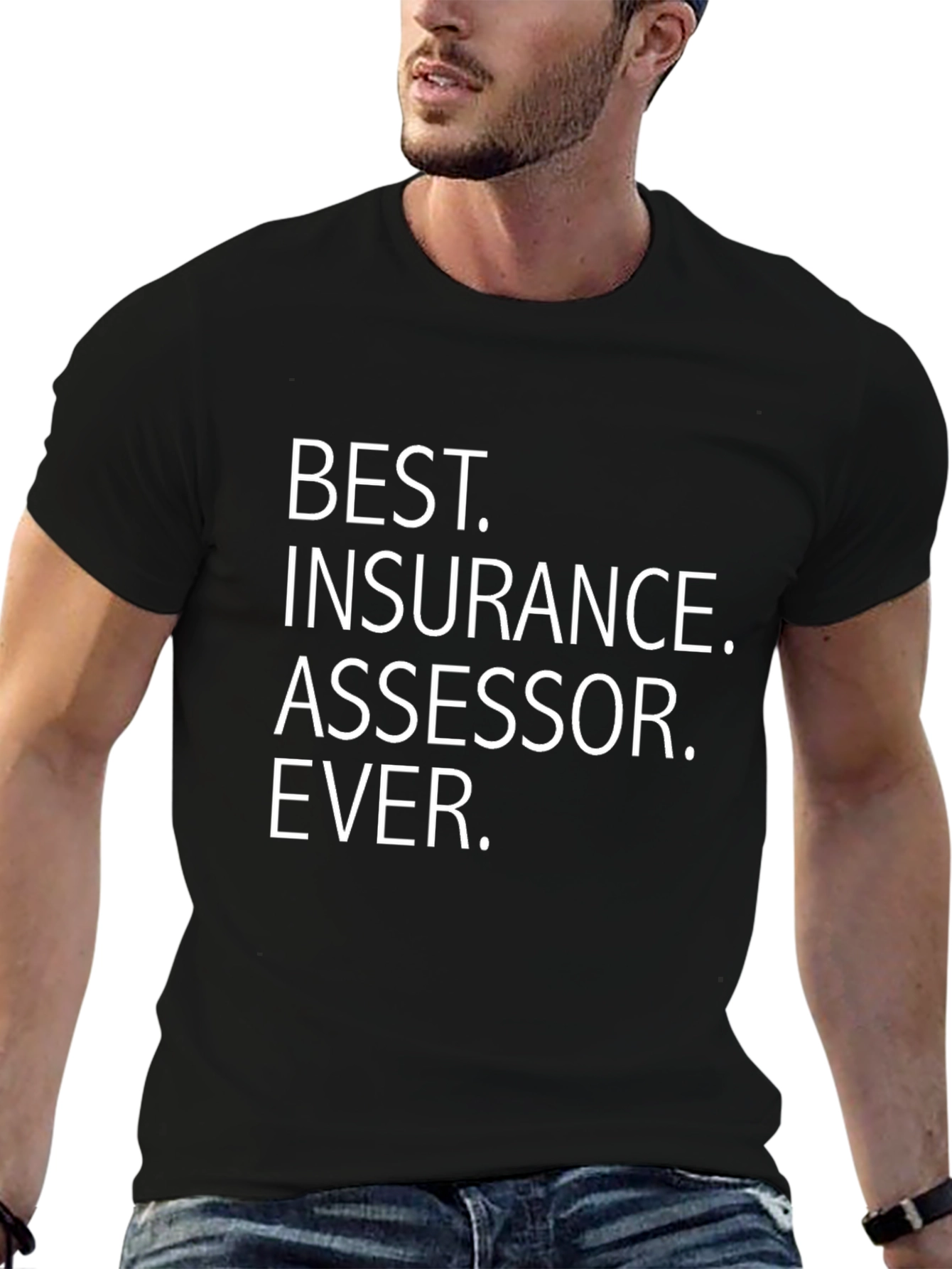 Best Insurance Assessor Ever T-Shirt
