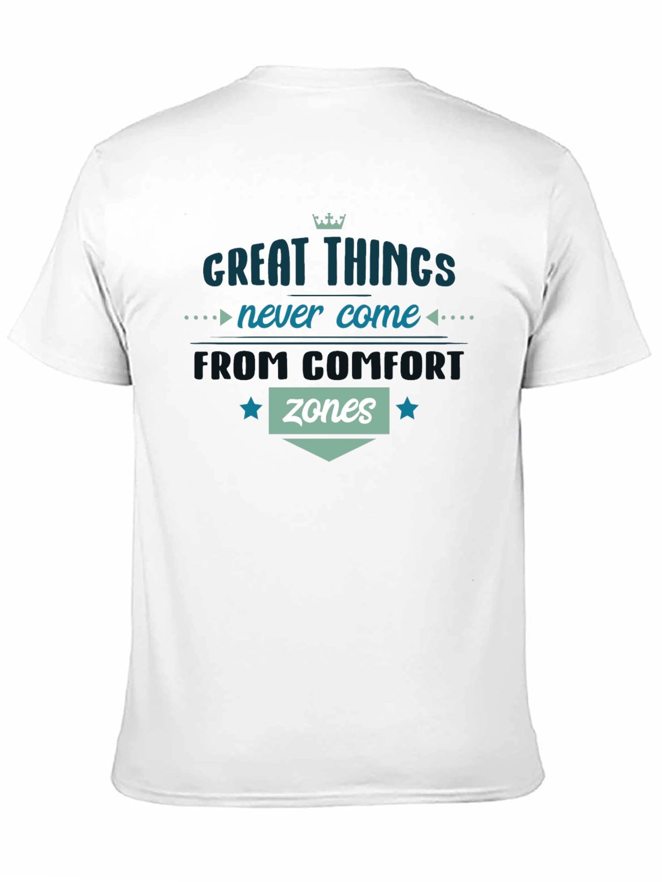 Great Things Comfort Zone T-Shirt