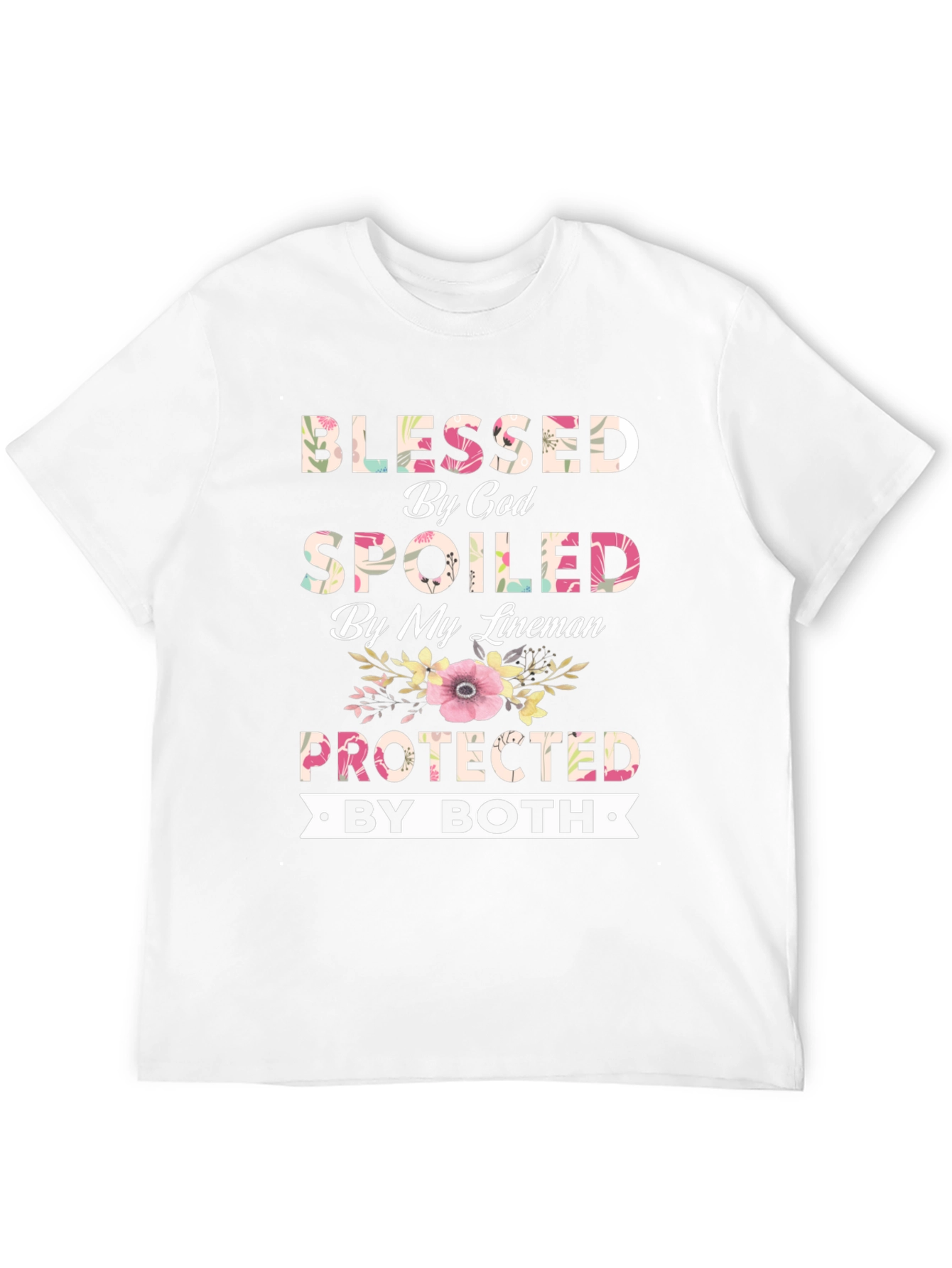 Blessed by God Spoiled by My Lineman T-Shirt