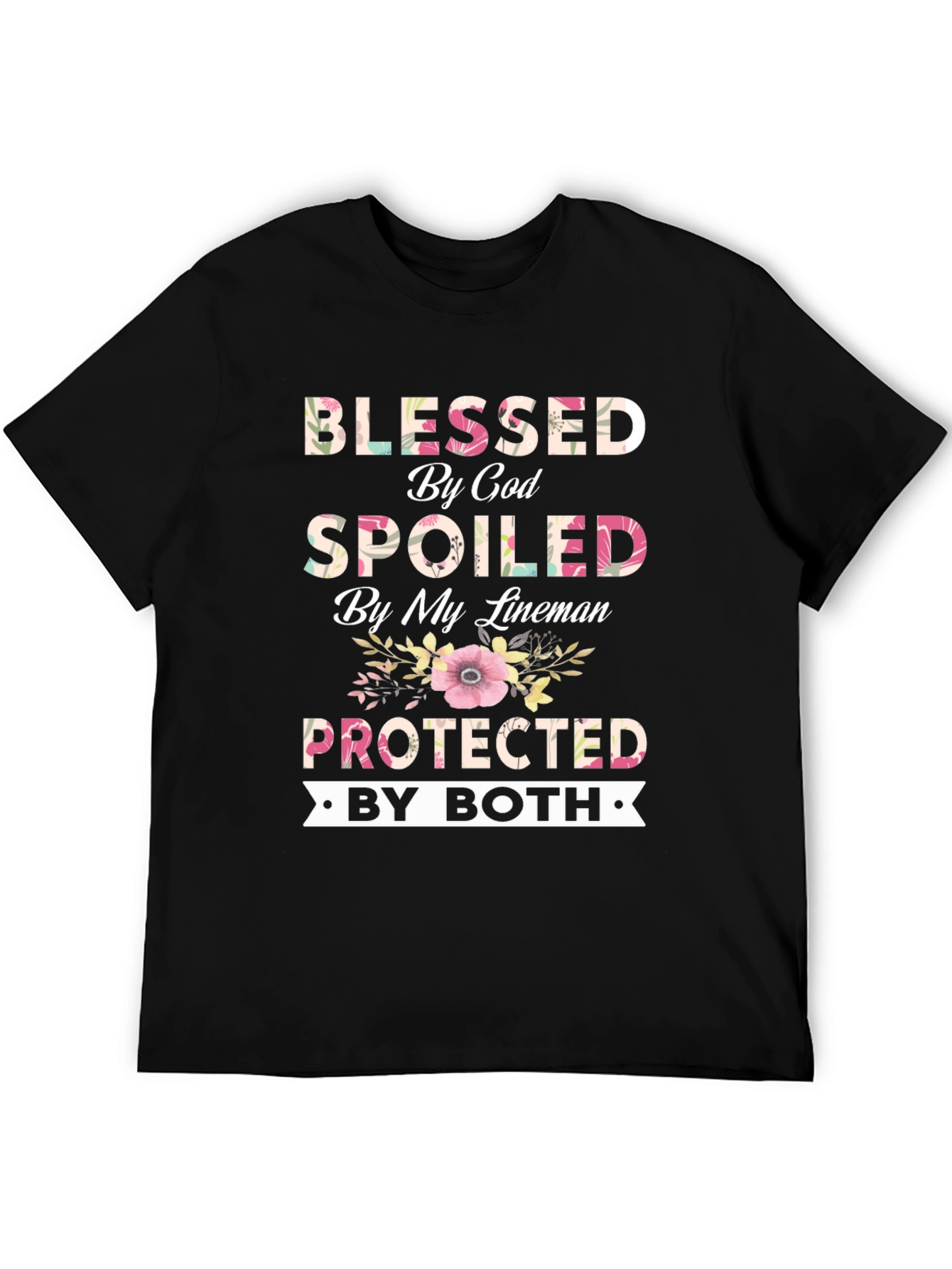 Blessed by God Spoiled by My Lineman T-Shirt