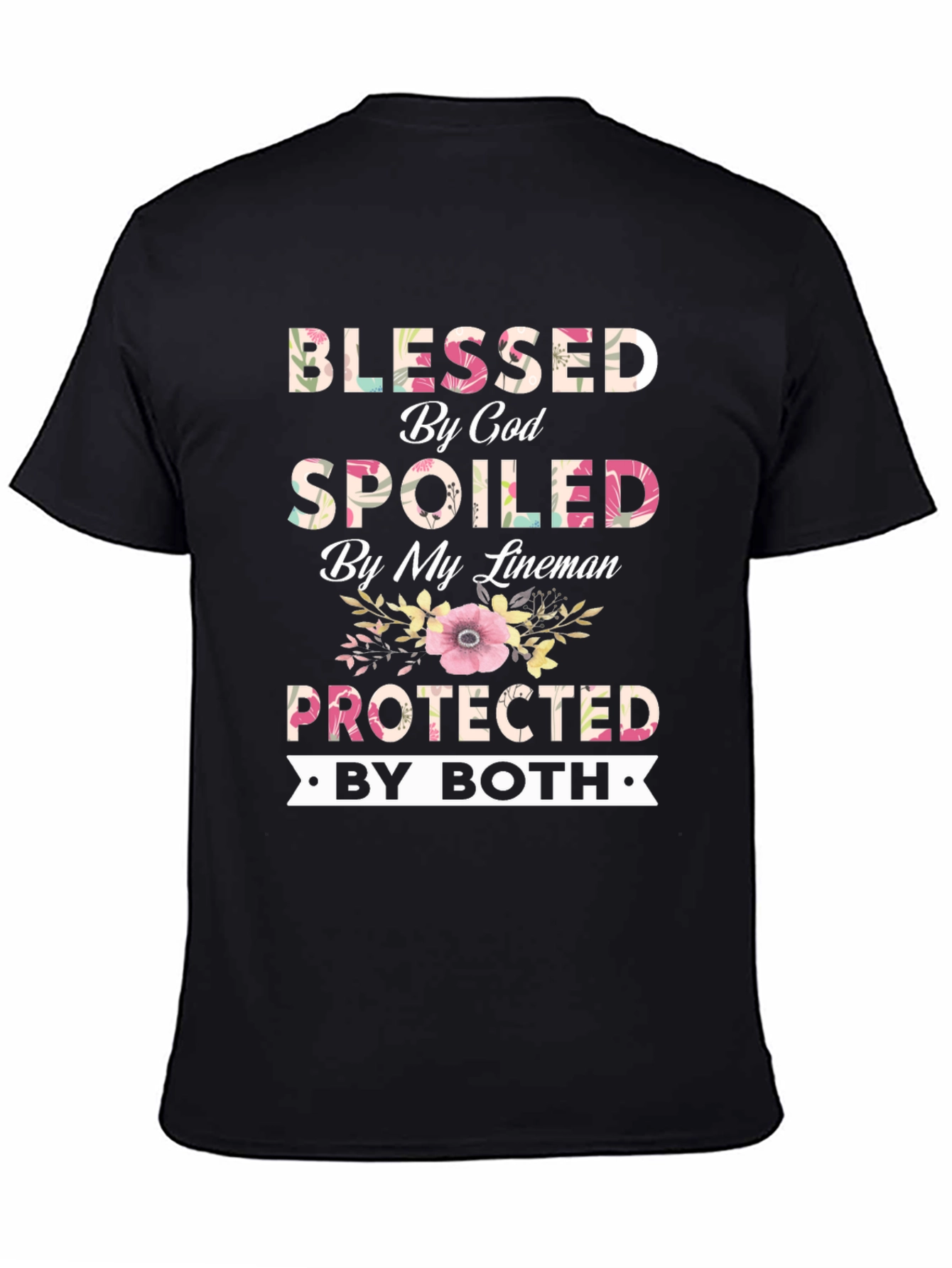 Blessed by God Spoiled by My Lineman T-Shirt