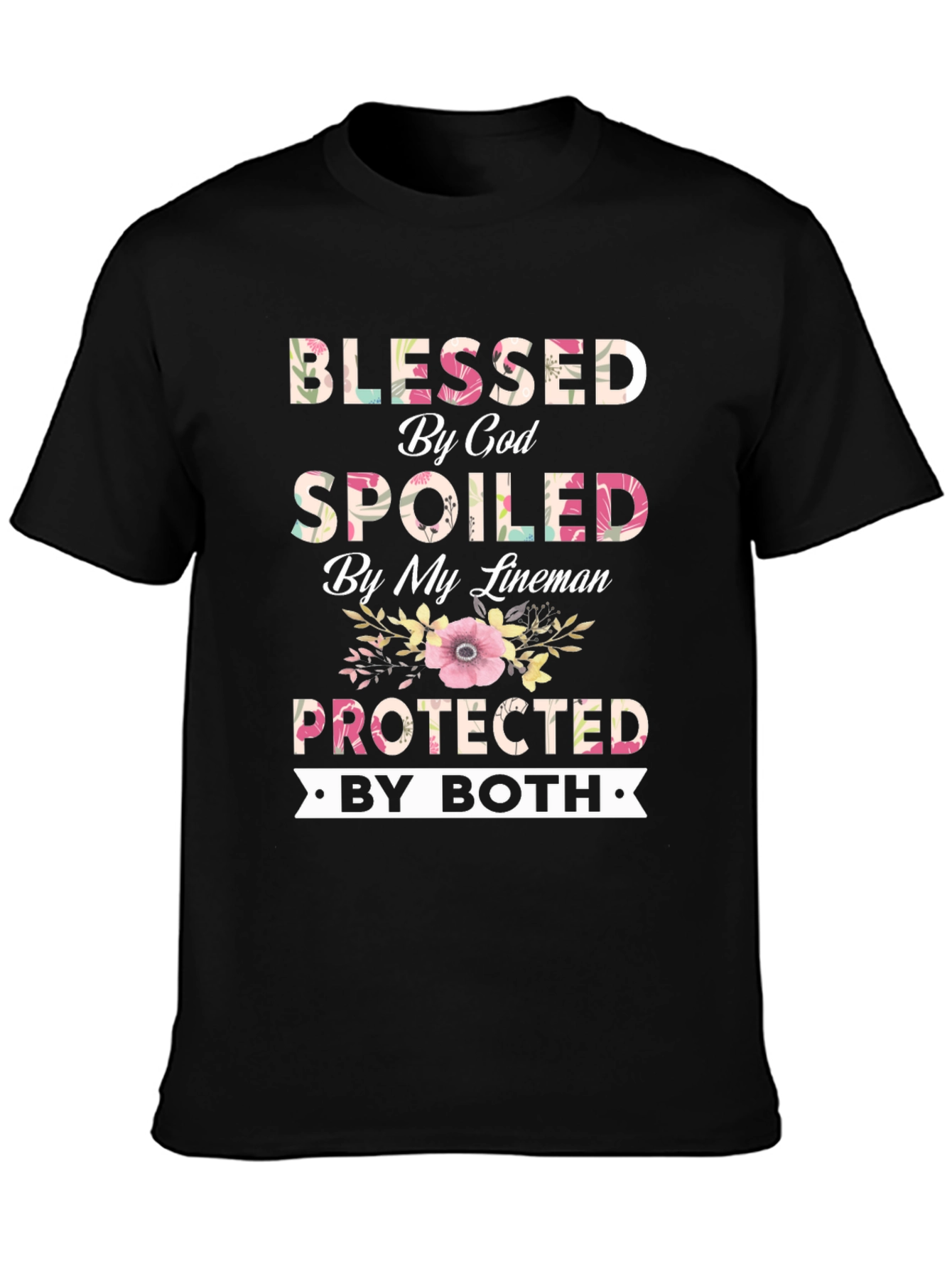 Blessed by God Spoiled by My Lineman T-Shirt