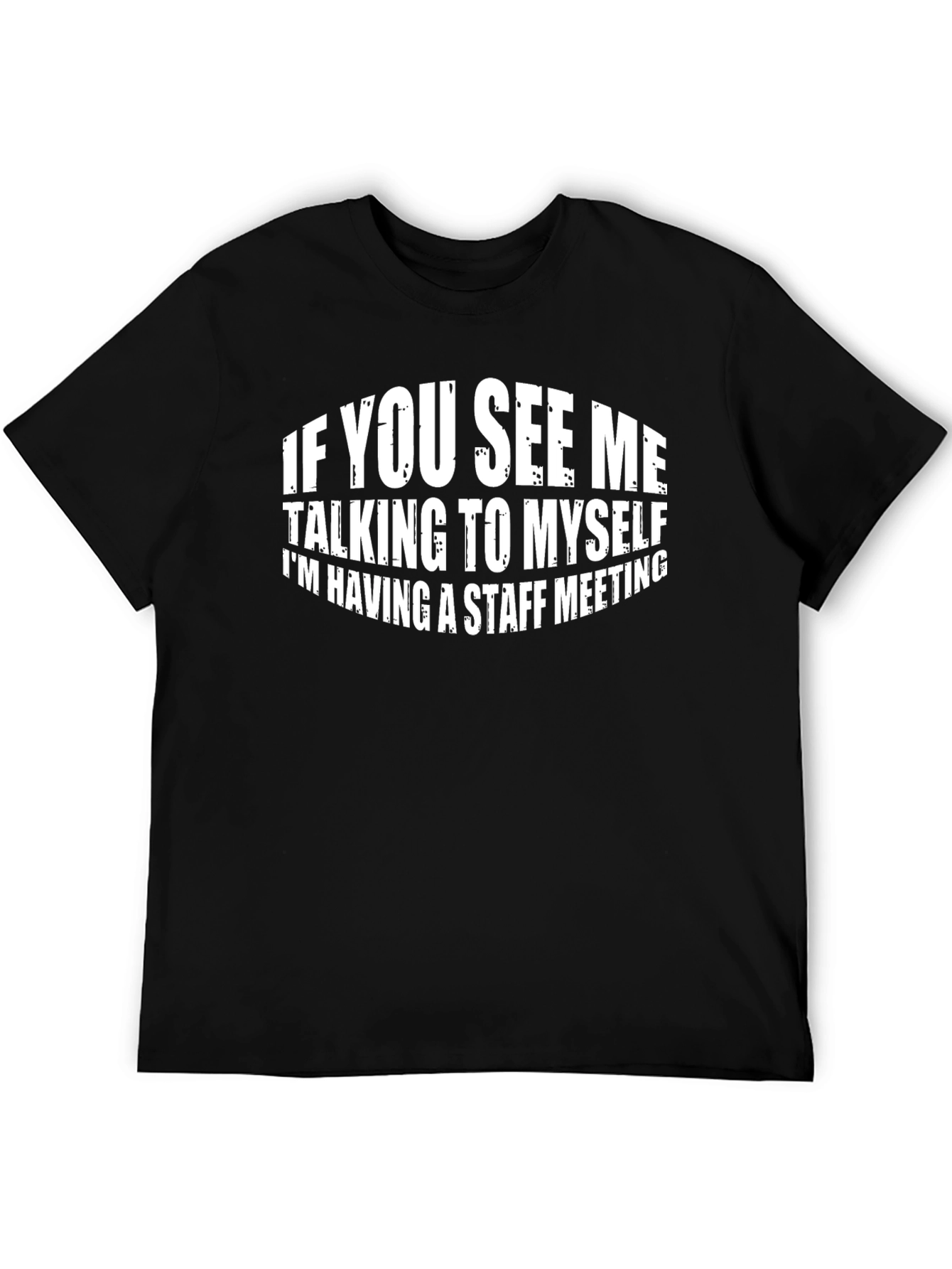 Funny Staff Meeting T-Shirt - Black