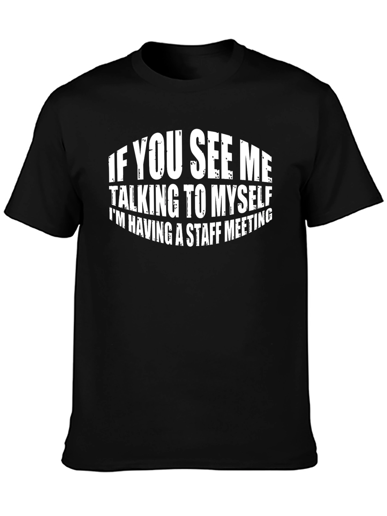 Funny Staff Meeting T-Shirt - Black