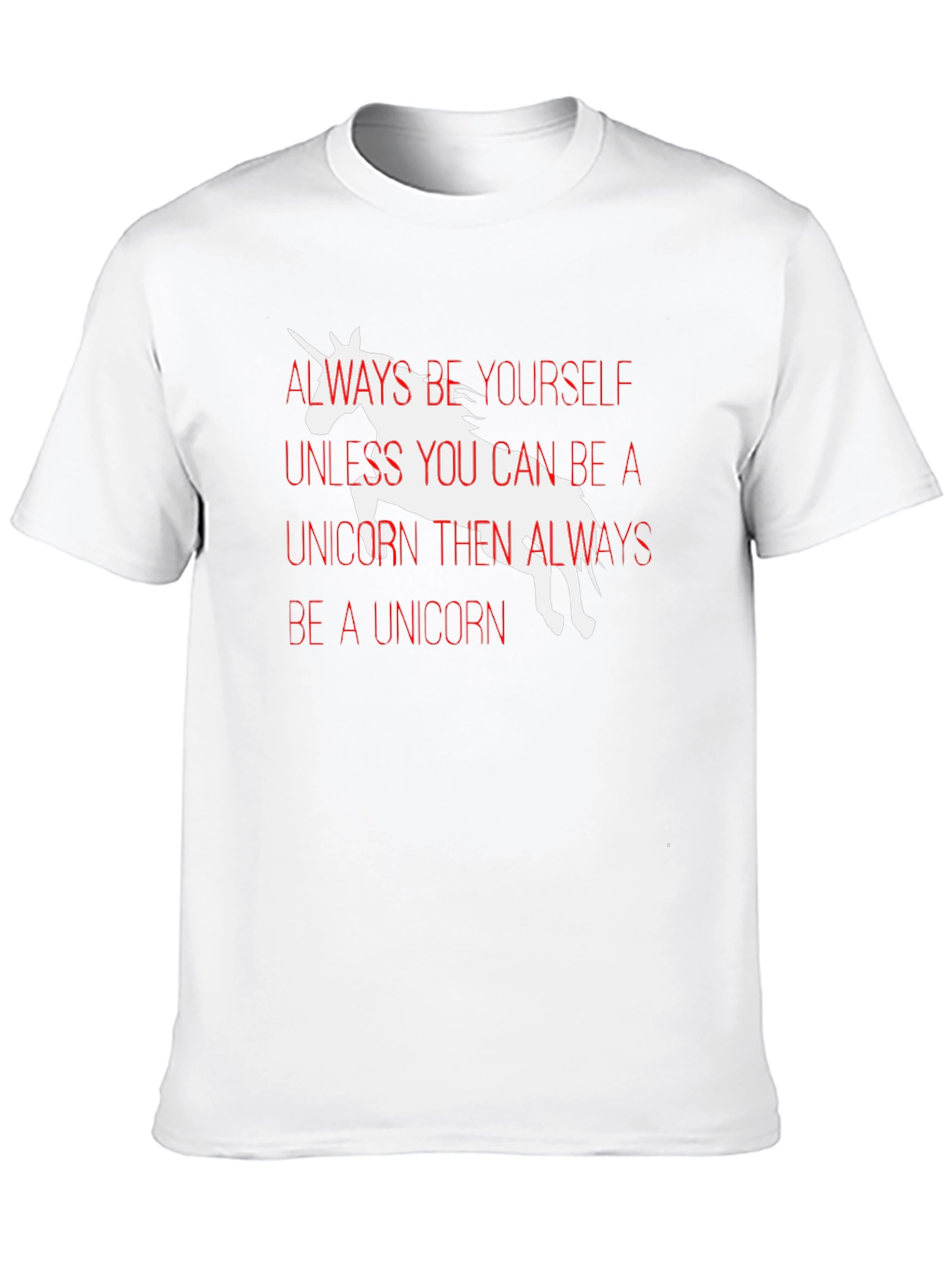 Unicorn T-Shirt - Always Be Yourself
