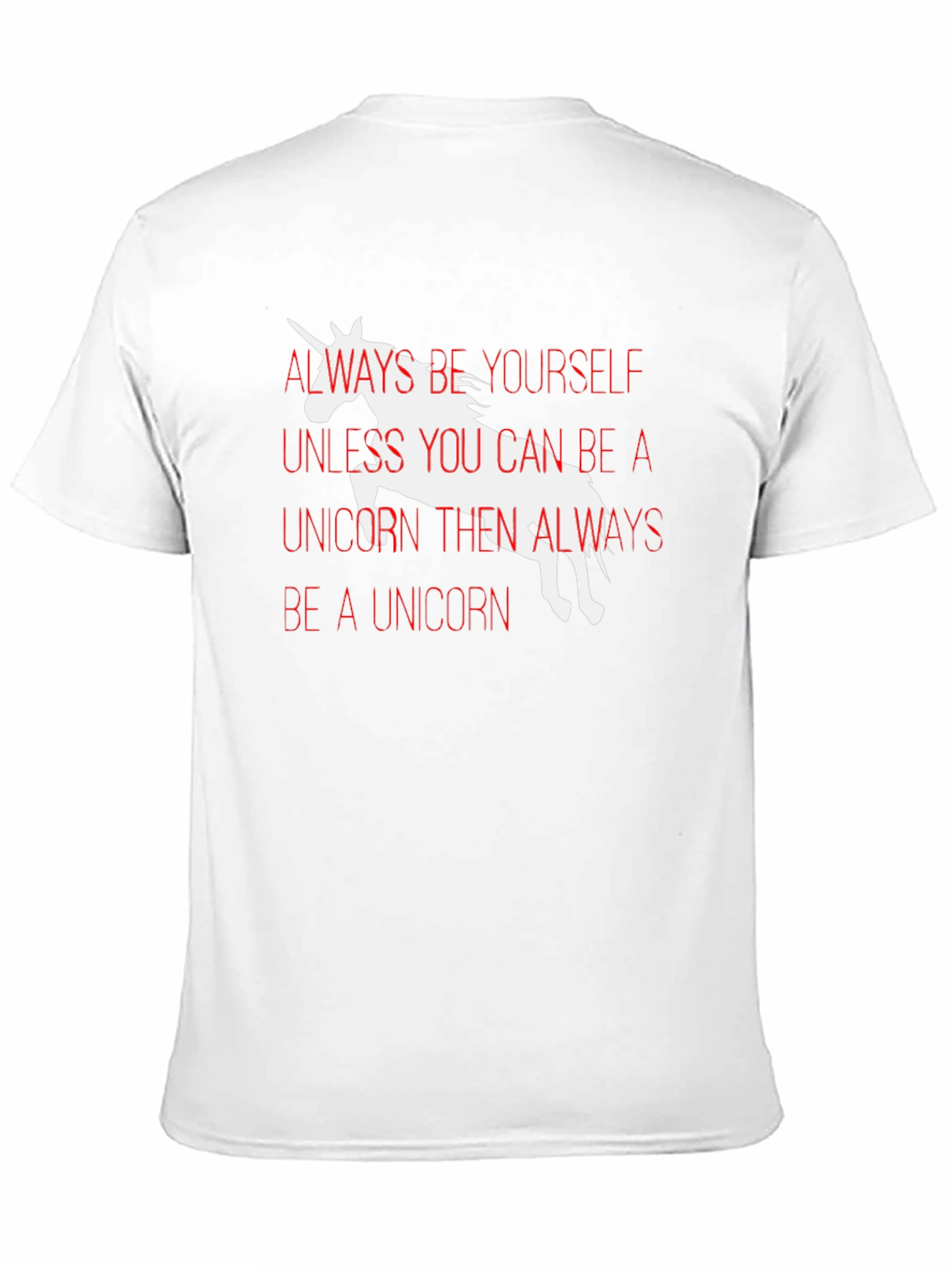 Unicorn T-Shirt - Always Be Yourself