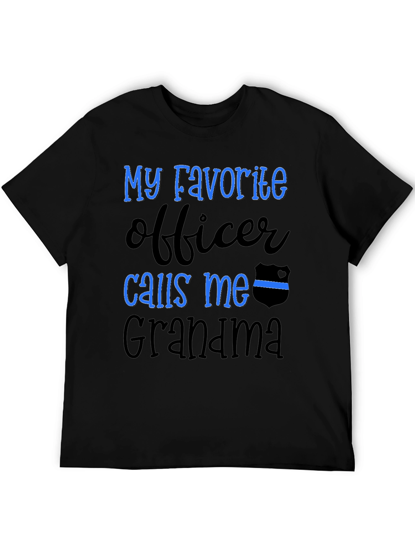 My Favorite Officer Calls Me Grandma T-Shirt