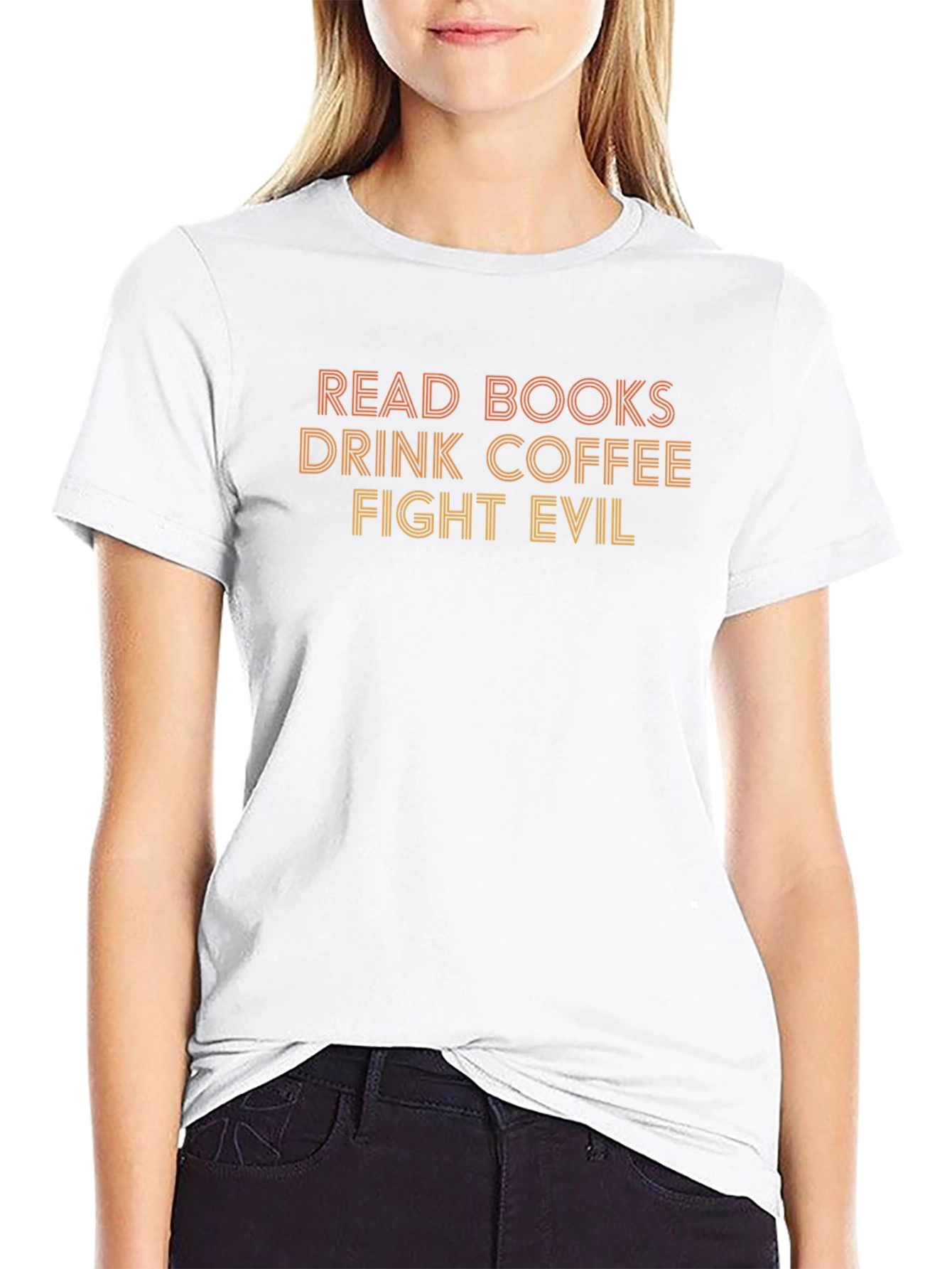 Read Books Drink Coffee Fight Evil Graphic Tee