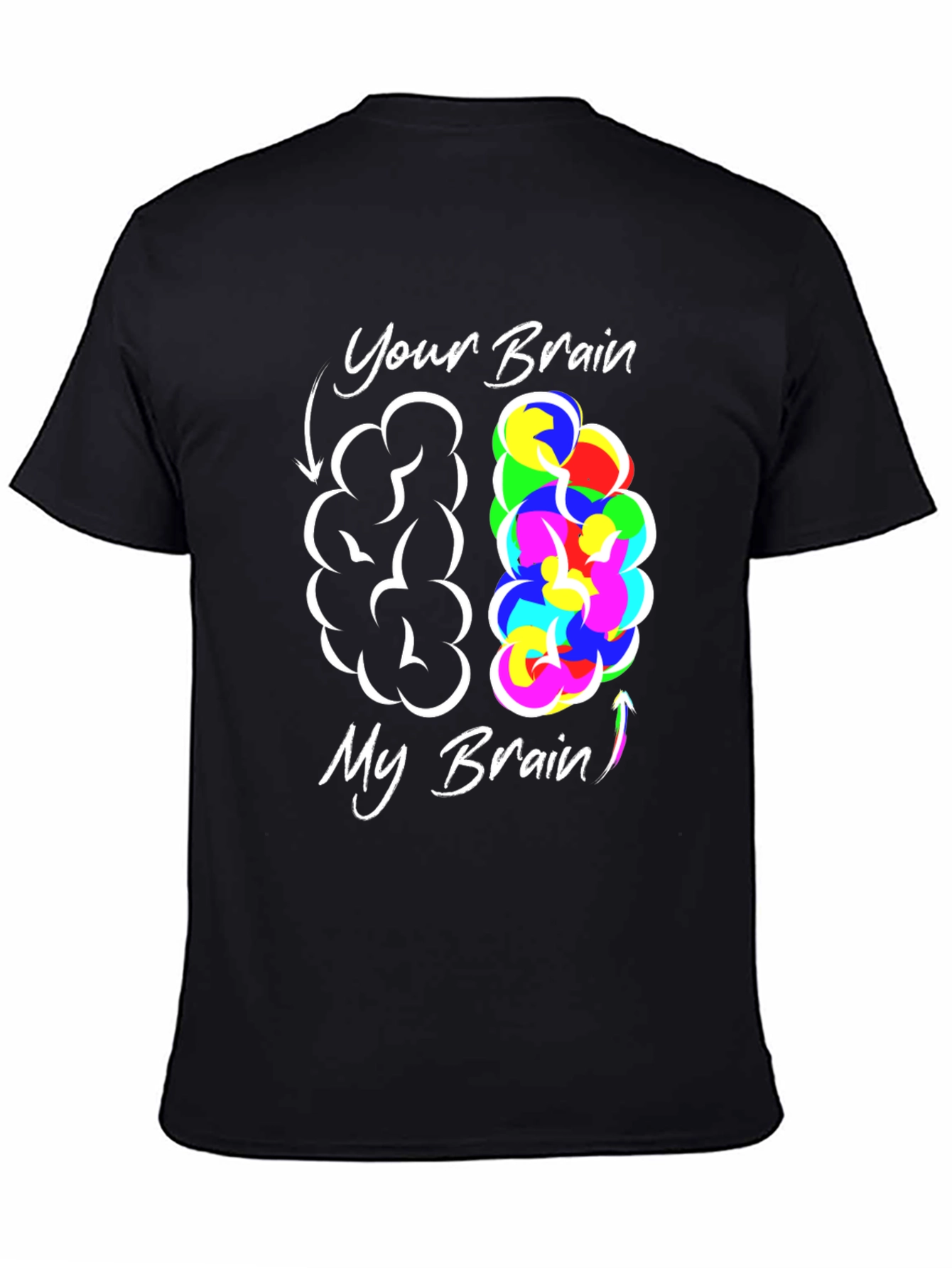 Your Brain My Brain Graphic T-Shirt