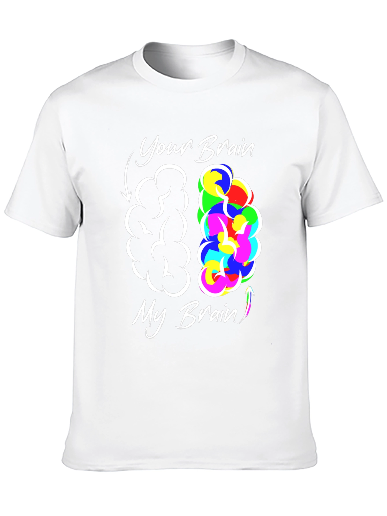 Your Brain My Brain Graphic T-Shirt